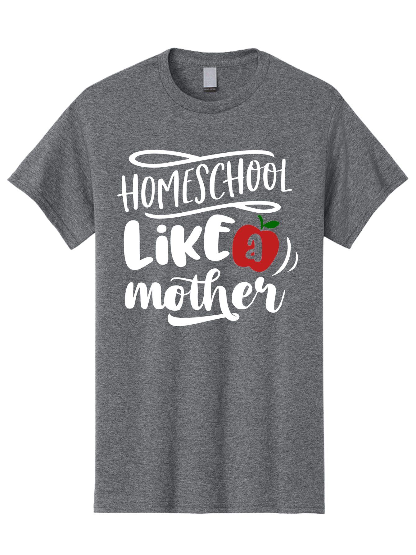 Homeschool-Like-Mother Men'S Graphic Tee, 100% Cotton, Comfortable Casual Summer Wear, Machine Washable, Homeschool, Homeschooling, Motherhood, Apple Symbol, Education, Learning, Parenting, Family, Inspirational Quote, Motivational Phrase Aab363