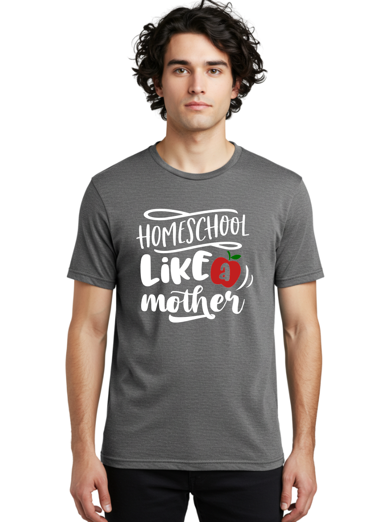 Homeschool-Like-Mother Men'S Graphic Tee, 100% Cotton, Comfortable Casual Summer Wear, Machine Washable, Homeschool, Homeschooling, Motherhood, Apple Symbol, Education, Learning, Parenting, Family, Inspirational Quote, Motivational Phrase Aab363