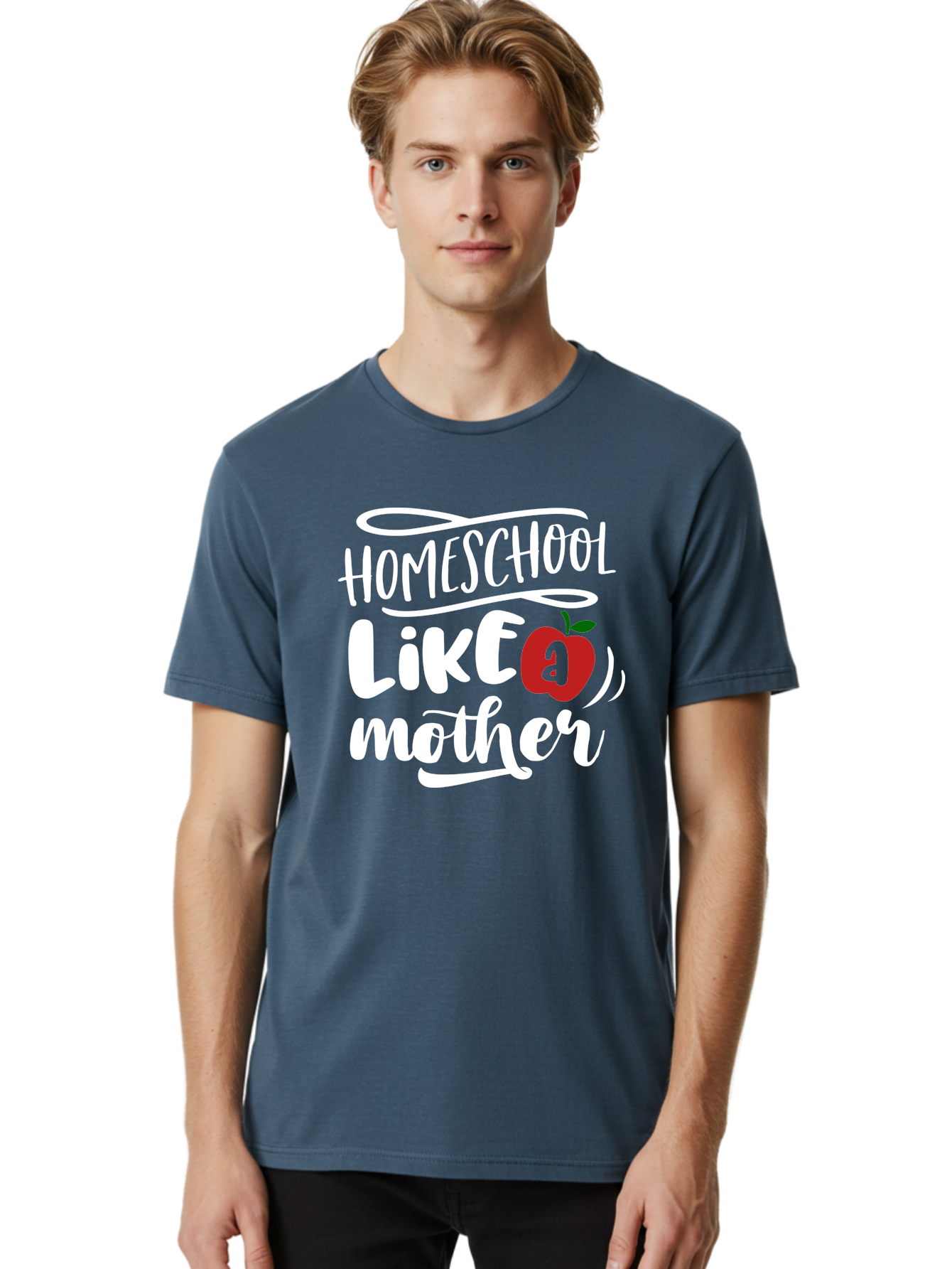 Homeschool-Like-Mother Men'S Graphic Tee, 100% Cotton, Comfortable Casual Summer Wear, Machine Washable, Homeschool, Homeschooling, Motherhood, Apple Symbol, Education, Learning, Parenting, Family, Inspirational Quote, Motivational Phrase Aab363