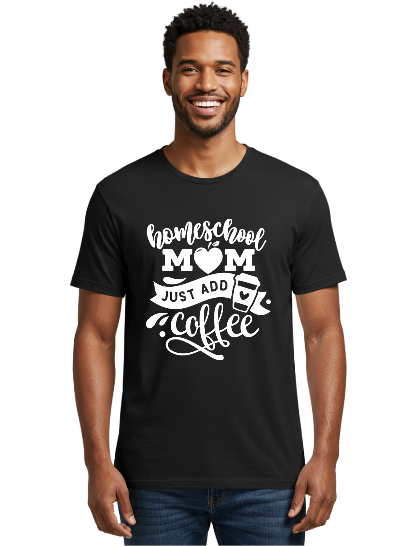 Homeschool-Mom-Just-Add-Coffee-1 Men'S Graphic Tee, 100% Cotton, Comfortable Casual Summer Wear, Machine Washable, Homeschool Mom, Coffee Lover, Mom Life, Coffee Mom, Funny Quote, Homeschooling, Mom Humor, Coffee Culture, Inspirational Quote Aab370