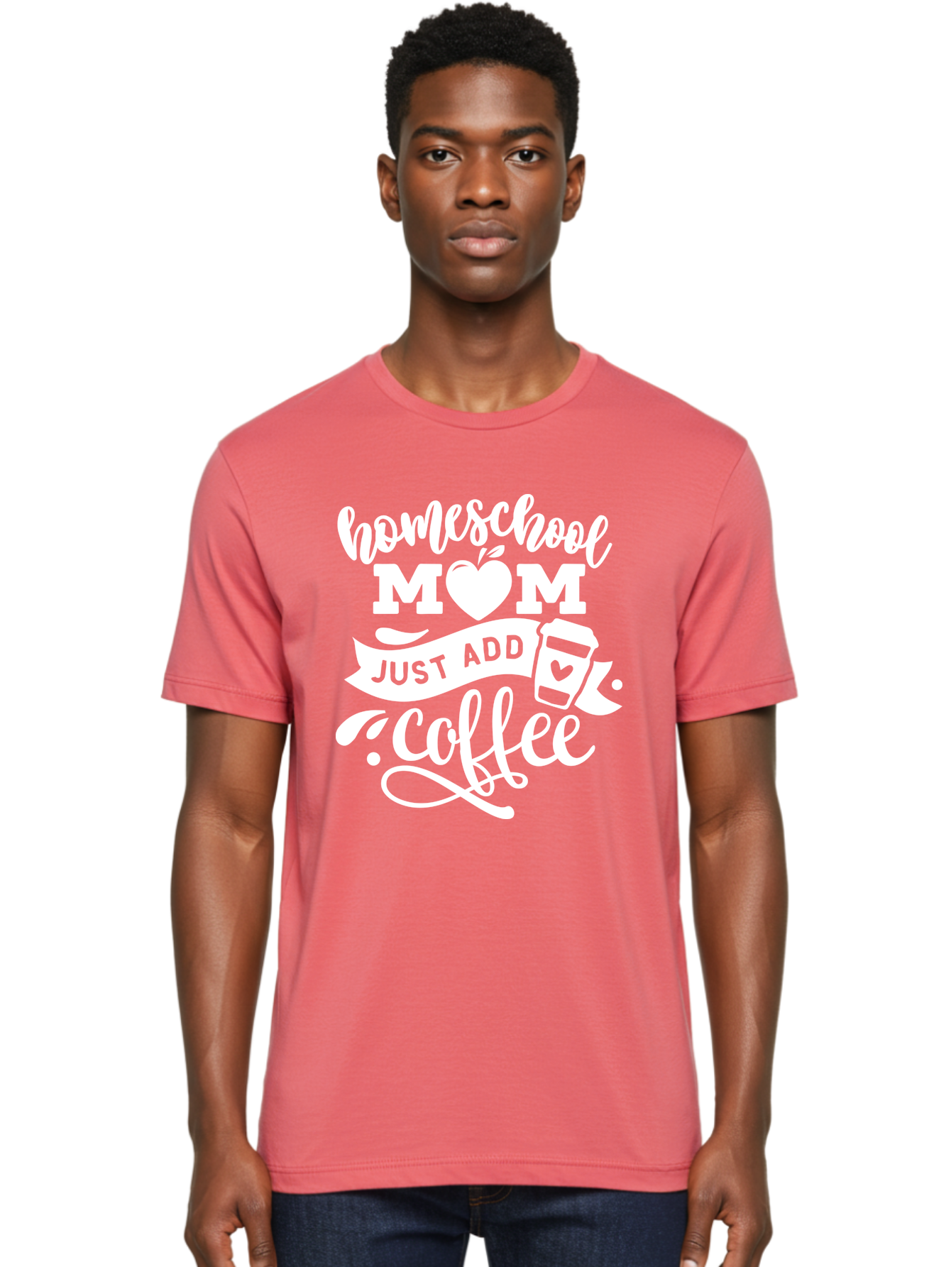 Homeschool-Mom-Just-Add-Coffee-1 Men'S Graphic Tee, 100% Cotton, Comfortable Casual Summer Wear, Machine Washable, Homeschool Mom, Coffee Lover, Mom Life, Coffee Mom, Funny Quote, Homeschooling, Mom Humor, Coffee Culture, Inspirational Quote Aab370