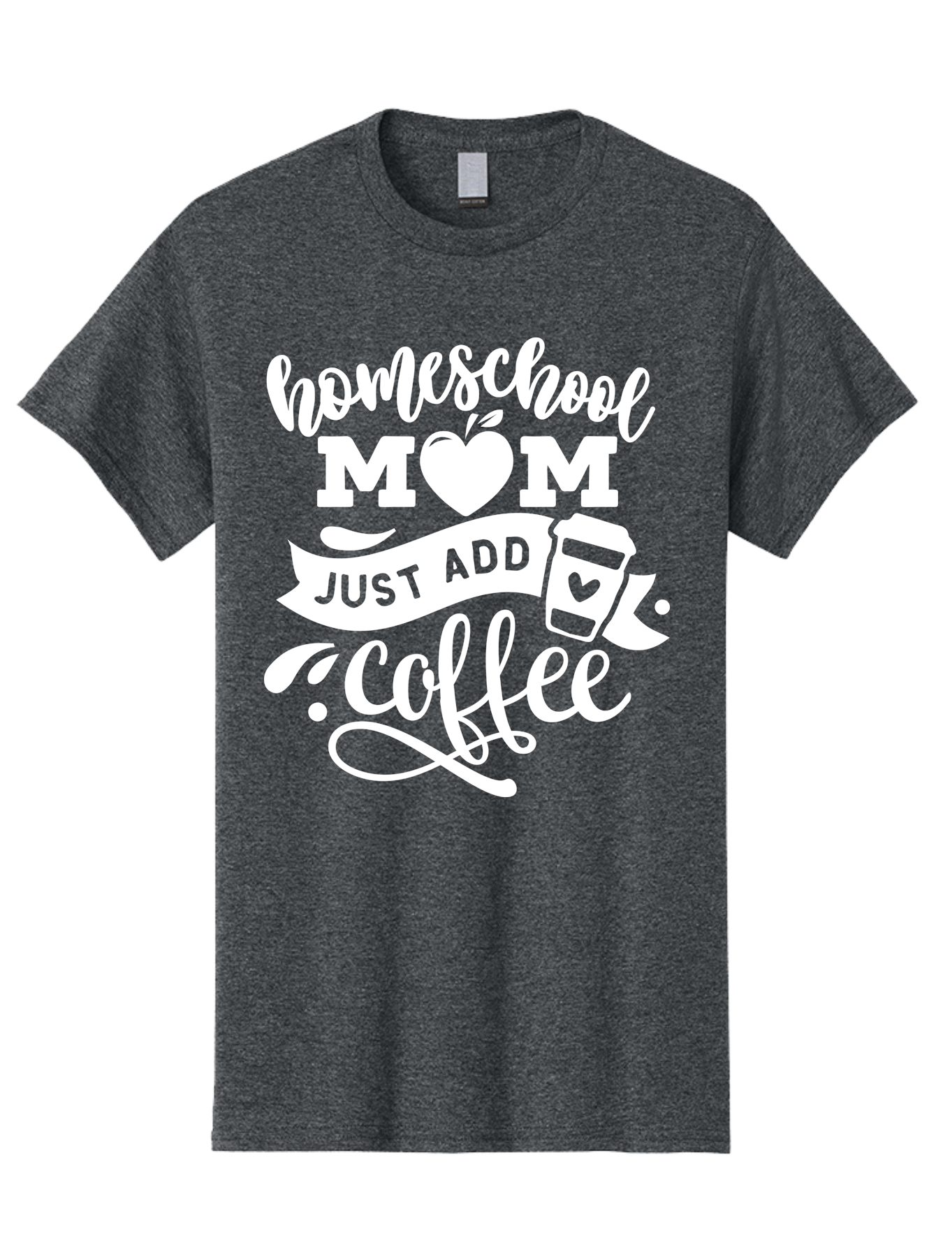 Homeschool-Mom-Just-Add-Coffee-1 Men'S Graphic Tee, 100% Cotton, Comfortable Casual Summer Wear, Machine Washable, Homeschool Mom, Coffee Lover, Mom Life, Coffee Mom, Funny Quote, Homeschooling, Mom Humor, Coffee Culture, Inspirational Quote Aab370