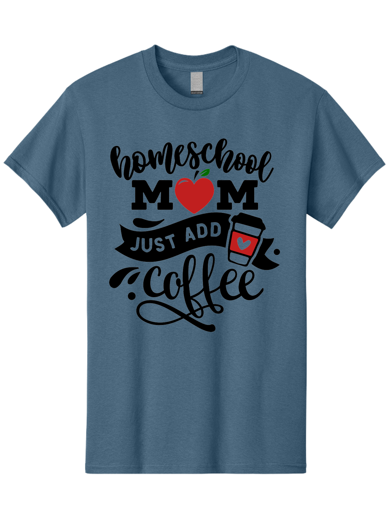 Homeschool-Mom-Just-Add-Coffee-2 Men'S Graphic Tee, 100% Cotton, Comfortable Casual Summer Wear, Machine Washable, Homeschool Mom, Coffee Lover, Motherhood, Homeschooling, Mom Life, Coffee Addiction, Funny Quote, Motherhood Quote, Love Heart, Aab371