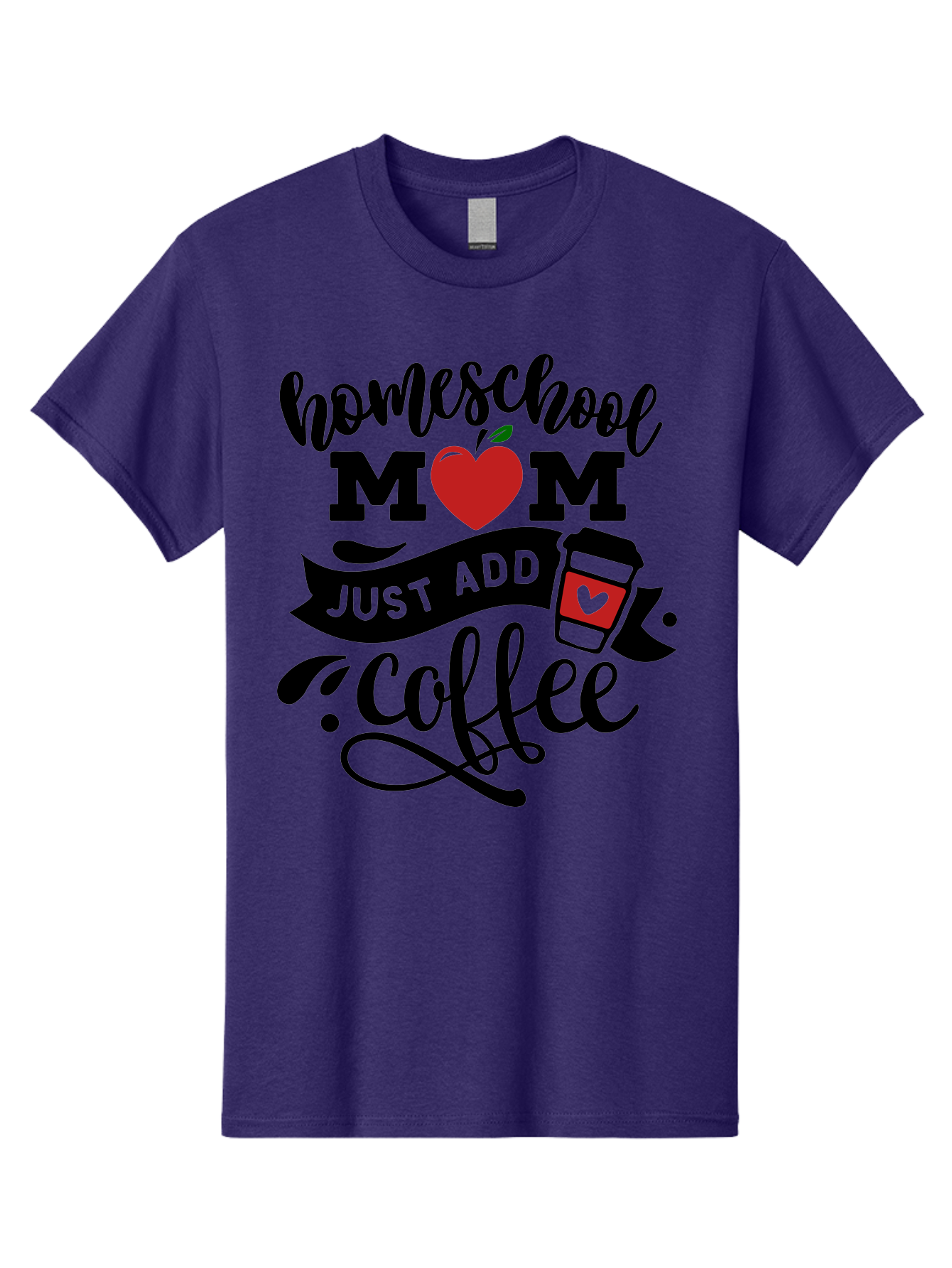 Homeschool-Mom-Just-Add-Coffee-2 Men'S Graphic Tee, 100% Cotton, Comfortable Casual Summer Wear, Machine Washable, Homeschool Mom, Coffee Lover, Motherhood, Homeschooling, Mom Life, Coffee Addiction, Funny Quote, Motherhood Quote, Love Heart, Aab371