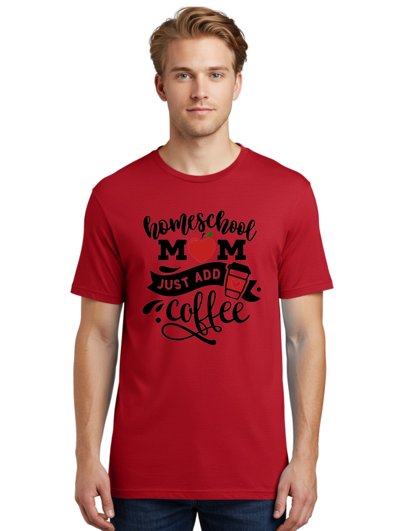 Homeschool-Mom-Just-Add-Coffee-2 Men'S Graphic Tee, 100% Cotton, Comfortable Casual Summer Wear, Machine Washable, Homeschool Mom, Coffee Lover, Motherhood, Homeschooling, Mom Life, Coffee Addiction, Funny Quote, Motherhood Quote, Love Heart, Aab371