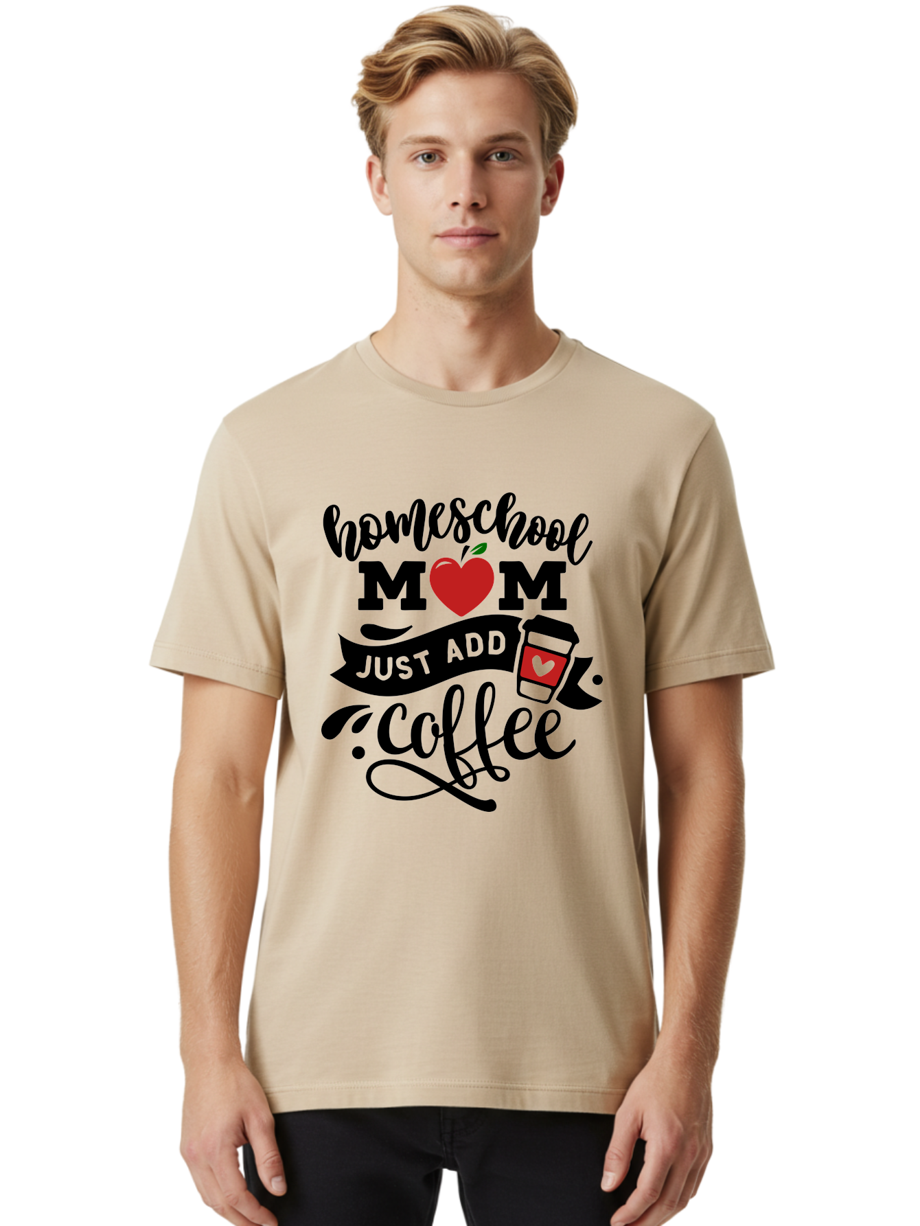 Homeschool-Mom-Just-Add-Coffee-2 Men'S Graphic Tee, 100% Cotton, Comfortable Casual Summer Wear, Machine Washable, Homeschool Mom, Coffee Lover, Motherhood, Homeschooling, Mom Life, Coffee Addiction, Funny Quote, Motherhood Quote, Love Heart, Aab371