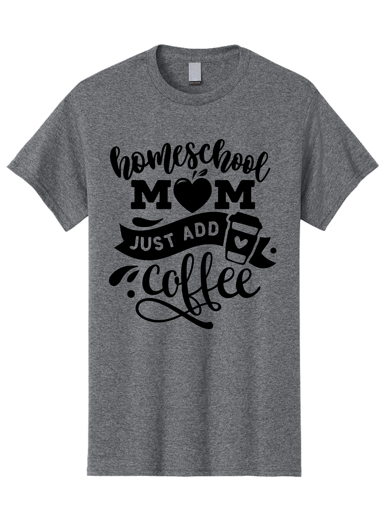 Homeschool-Mom-Just-Add-Coffee Men'S Graphic Tee, 100% Cotton, Comfortable Casual Summer Wear, Machine Washable, Homeschool Mom, Coffee Lover, Mom Life, Homeschooling, Parenting, Mom Humor, Coffee Addict, Motherhood Aab372