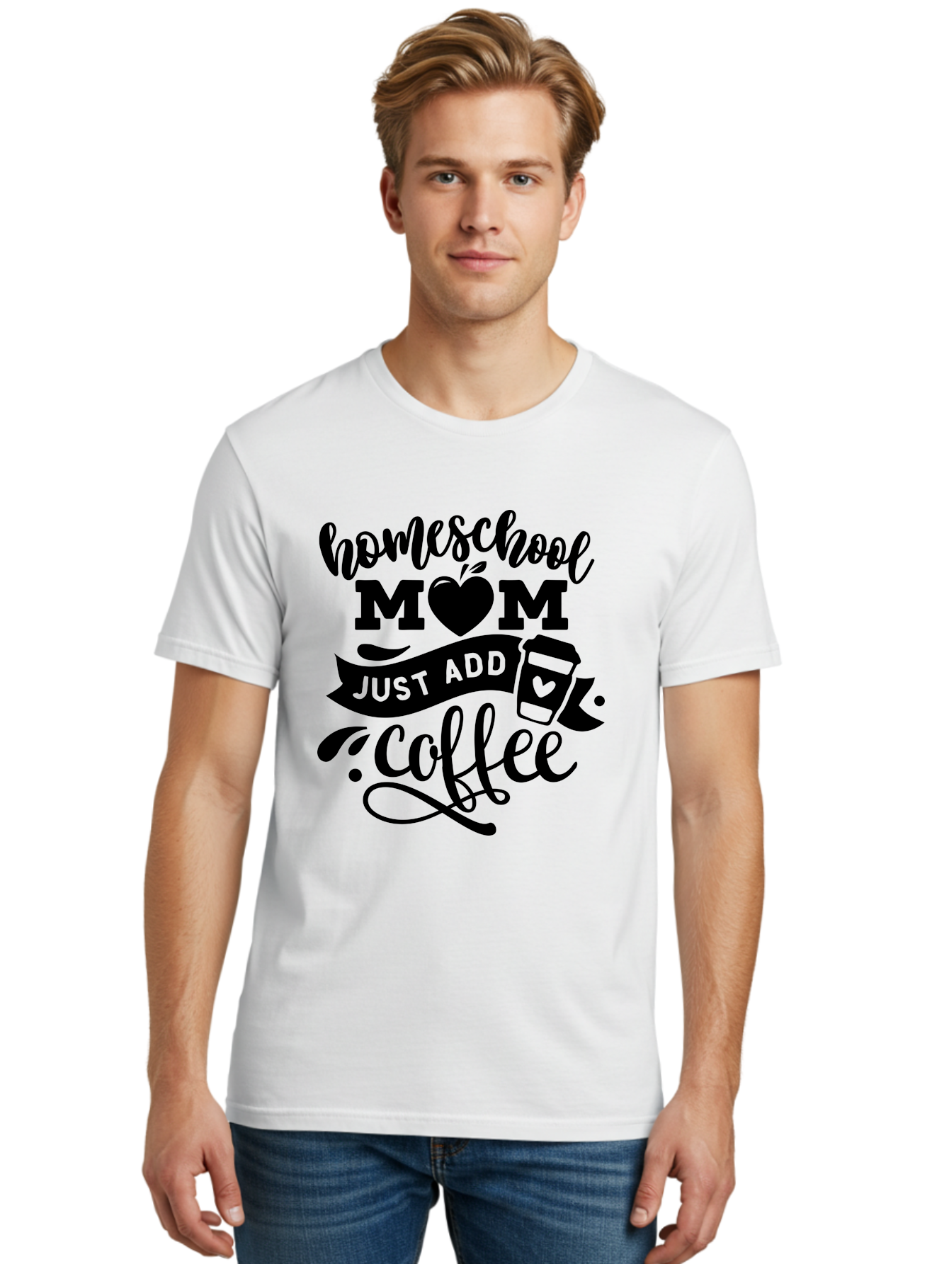 Homeschool-Mom-Just-Add-Coffee Men'S Graphic Tee, 100% Cotton, Comfortable Casual Summer Wear, Machine Washable, Homeschool Mom, Coffee Lover, Mom Life, Homeschooling, Parenting, Mom Humor, Coffee Addict, Motherhood Aab372