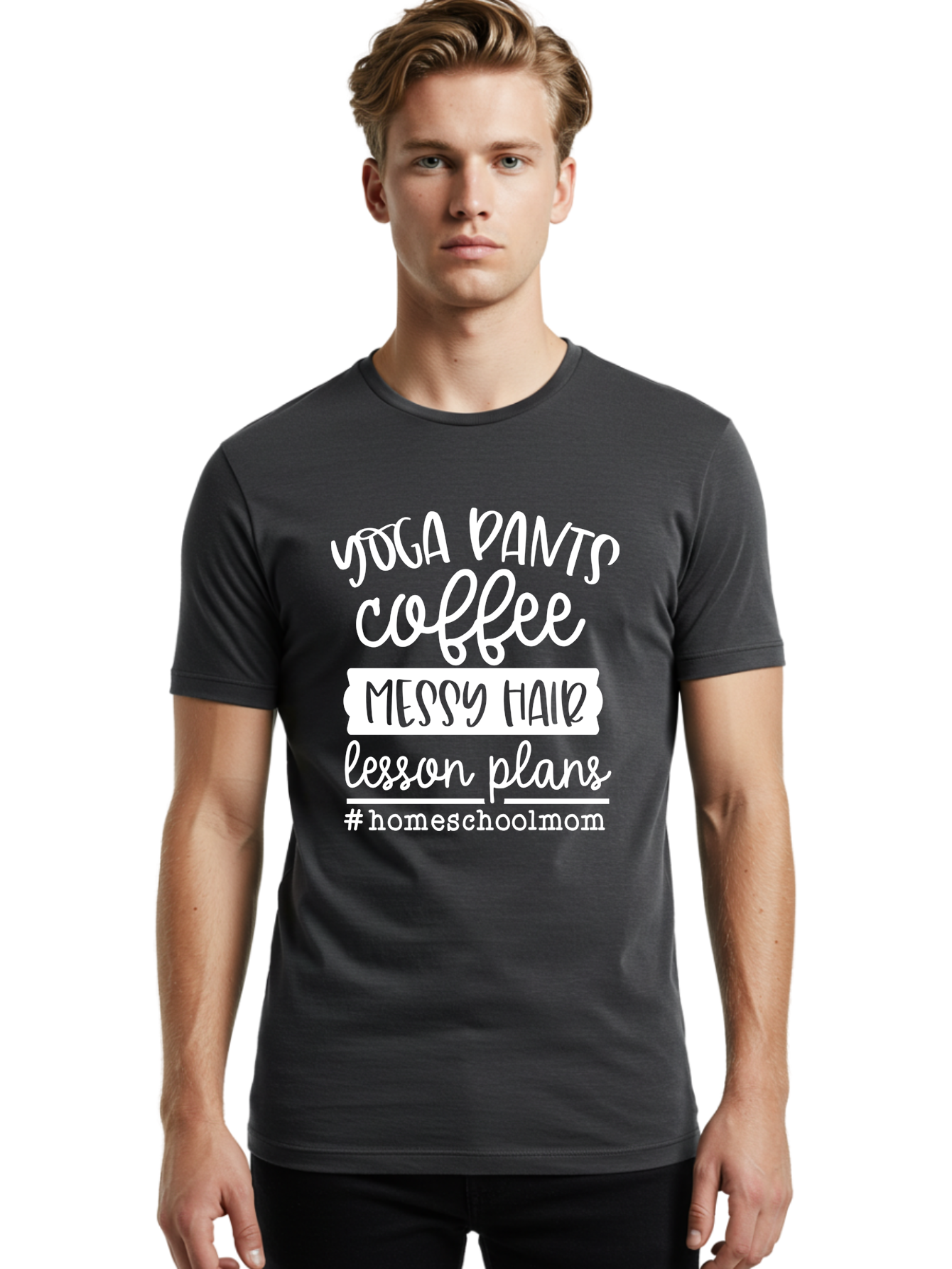 Homeschool-Mom Men'S Graphic Tee, 100% Cotton, Comfortable Casual Summer Wear, Machine Washable, Homeschool Mom, Yoga Pants, Coffee Fuel, Messy Hair, Lesson Plans, Homeschooling Lifestyle, Mom Life, Homeschool Routine, Coffee Lover Aab384