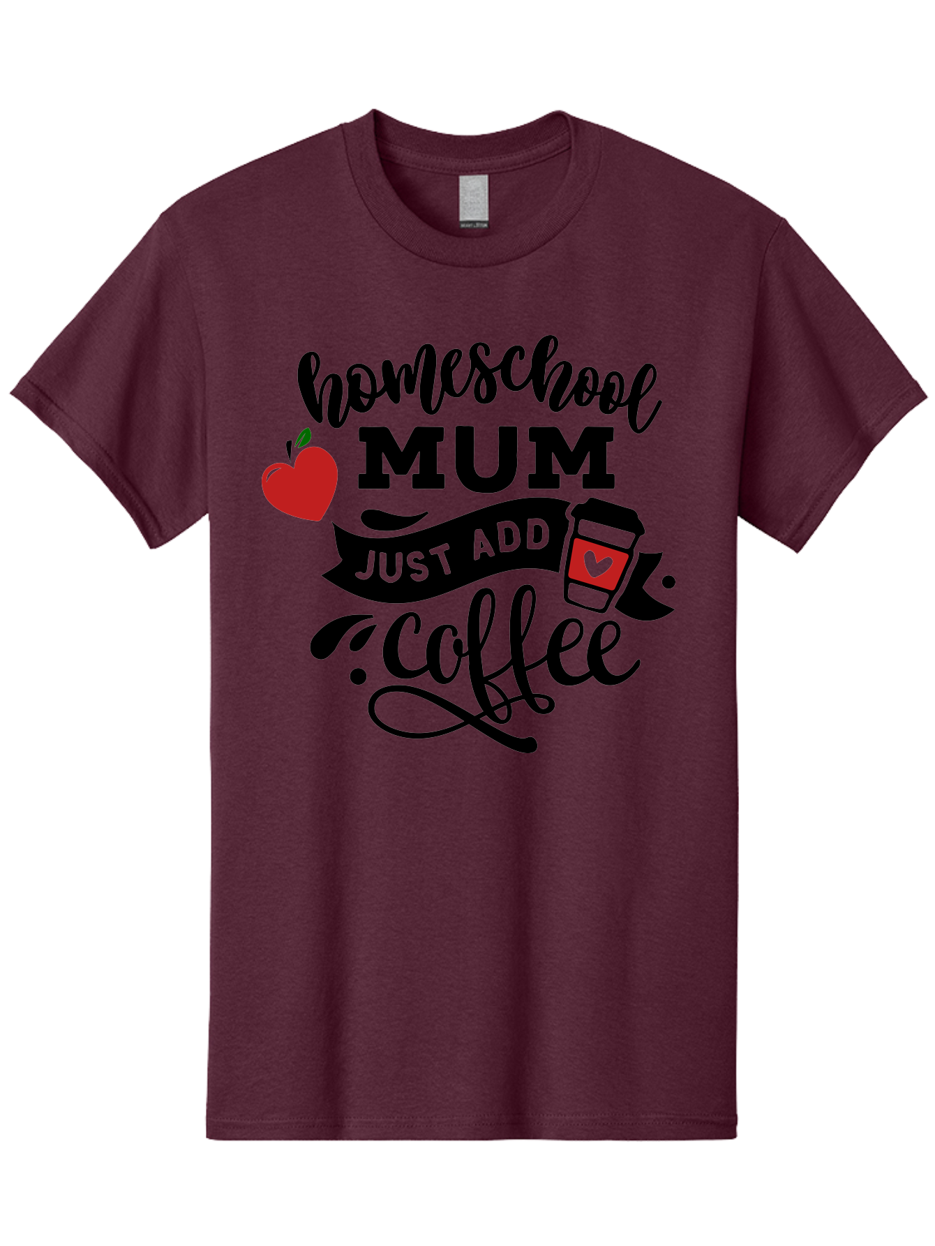 Homeschool-Mum-Just-Add-Coffee-1 Men'S Graphic Tee, 100% Cotton, Comfortable Casual Summer Wear, Machine Washable, Homeschool Mum, Coffee Lover, Homeschooling, Parenting, Coffee Cup, Apple, Education, Humor Aab388