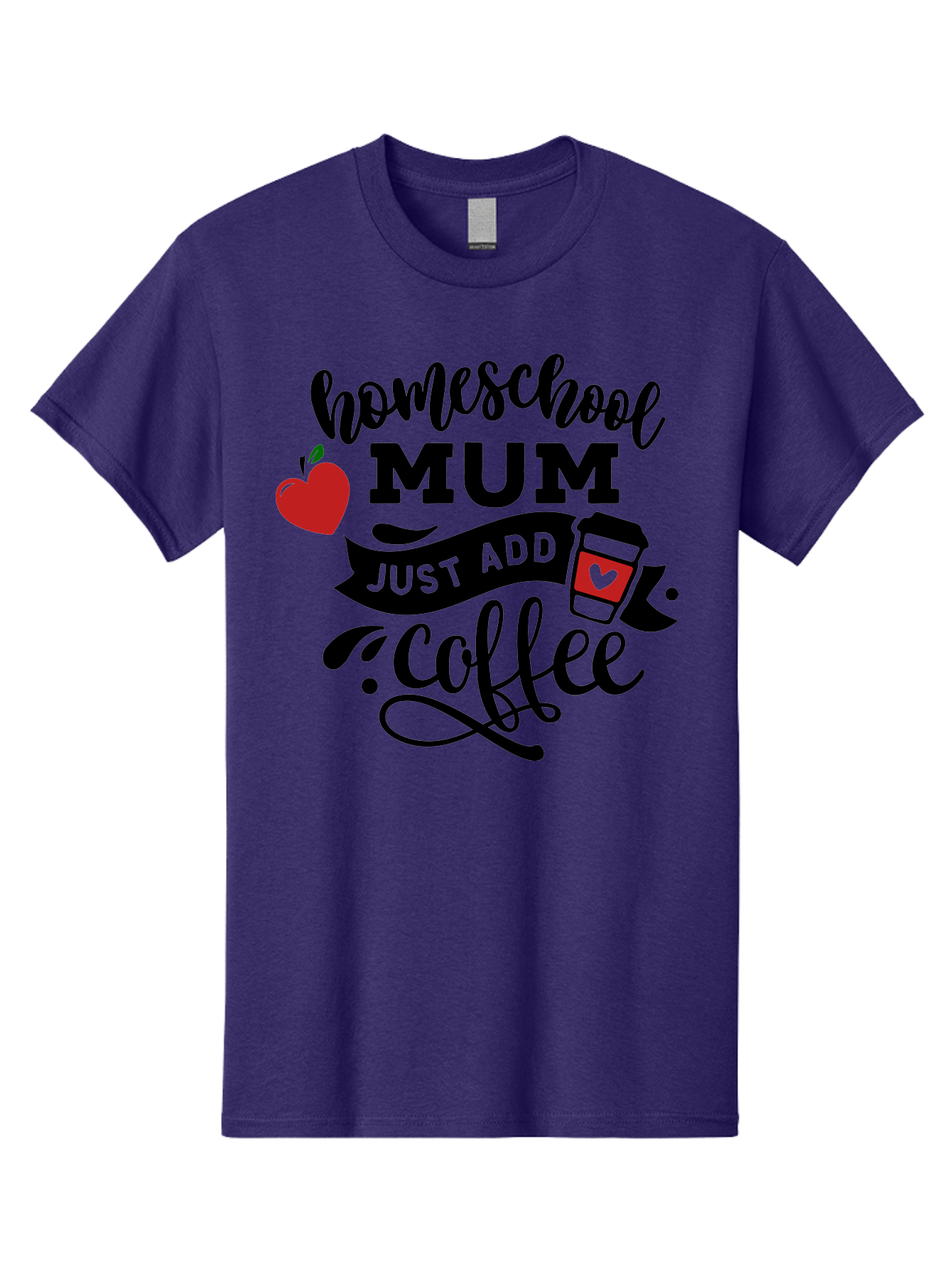Homeschool-Mum-Just-Add-Coffee-1 Men'S Graphic Tee, 100% Cotton, Comfortable Casual Summer Wear, Machine Washable, Homeschool Mum, Coffee Lover, Homeschooling, Parenting, Coffee Cup, Apple, Education, Humor Aab388