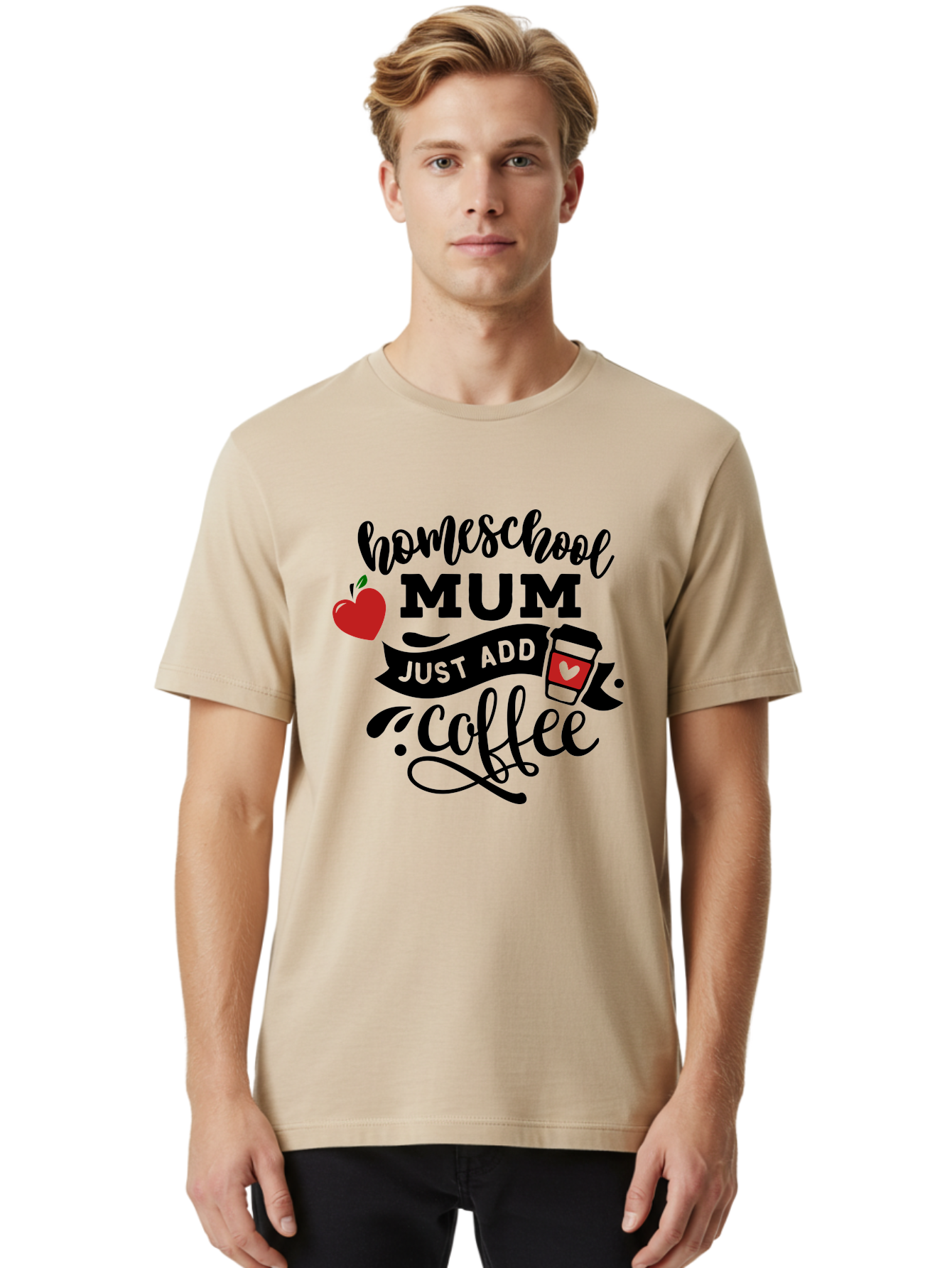 Homeschool-Mum-Just-Add-Coffee-1 Men'S Graphic Tee, 100% Cotton, Comfortable Casual Summer Wear, Machine Washable, Homeschool Mum, Coffee Lover, Homeschooling, Parenting, Coffee Cup, Apple, Education, Humor Aab388