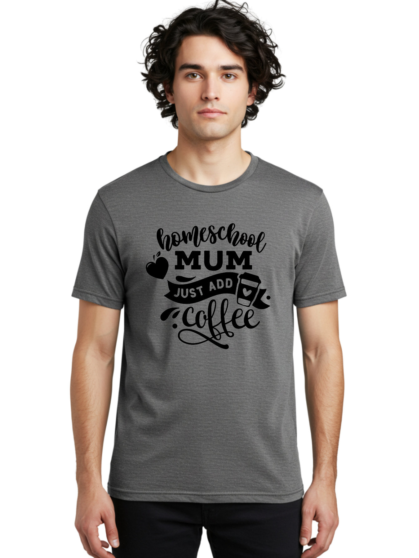 Homeschool-Mum-Just-Add-Coffee Men'S Graphic Tee, 100% Cotton, Comfortable Casual Summer Wear, Machine Washable, Homeschool Mum, Coffee Quote, Funny Homeschooling, Coffee Humor, Mom Life, Homeschooling Mom, Coffee Lover, Quirky Mom Aab389