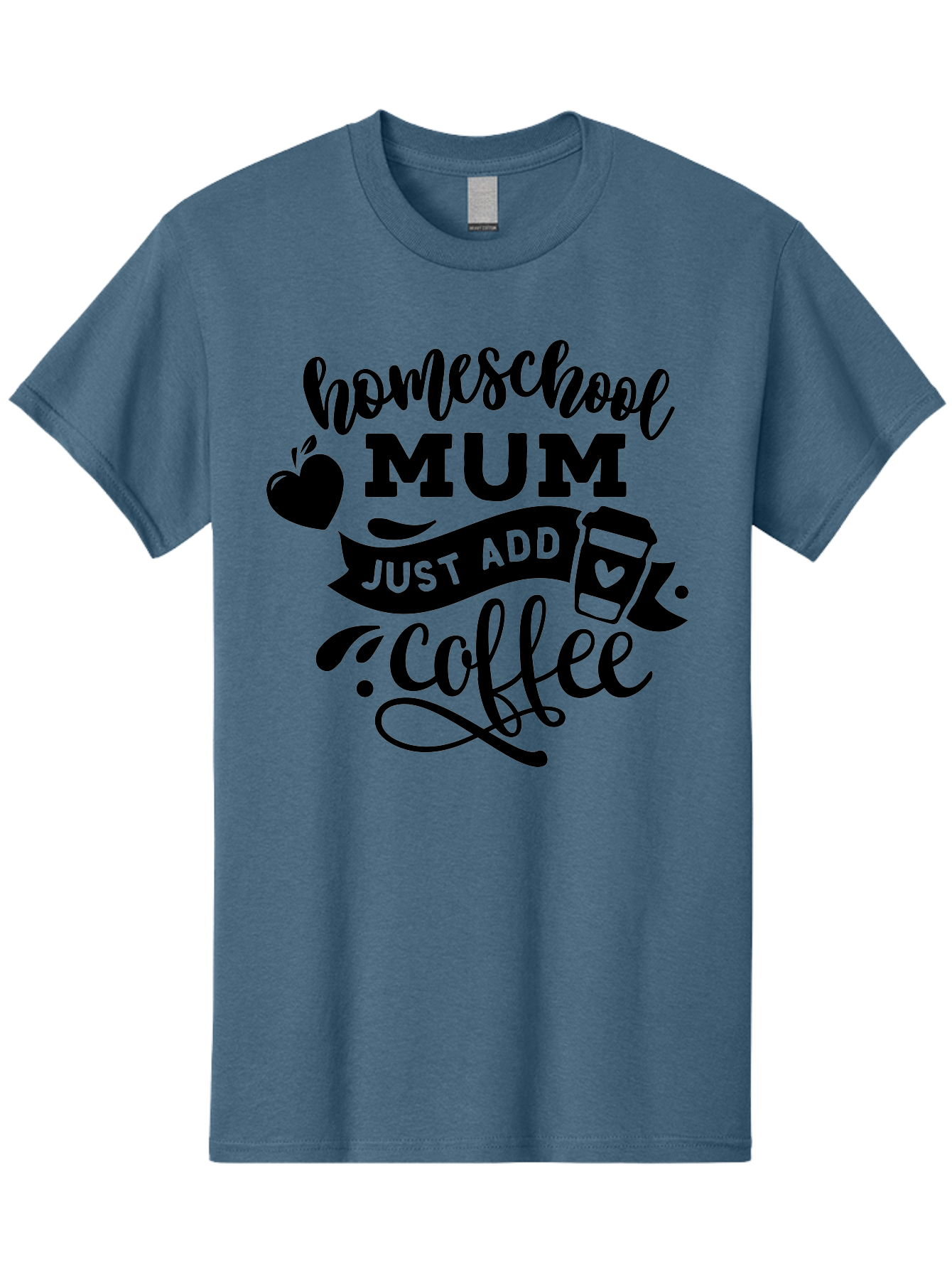 Homeschool-Mum-Just-Add-Coffee Men'S Graphic Tee, 100% Cotton, Comfortable Casual Summer Wear, Machine Washable, Homeschool Mum, Coffee Quote, Funny Homeschooling, Coffee Humor, Mom Life, Homeschooling Mom, Coffee Lover, Quirky Mom Aab389