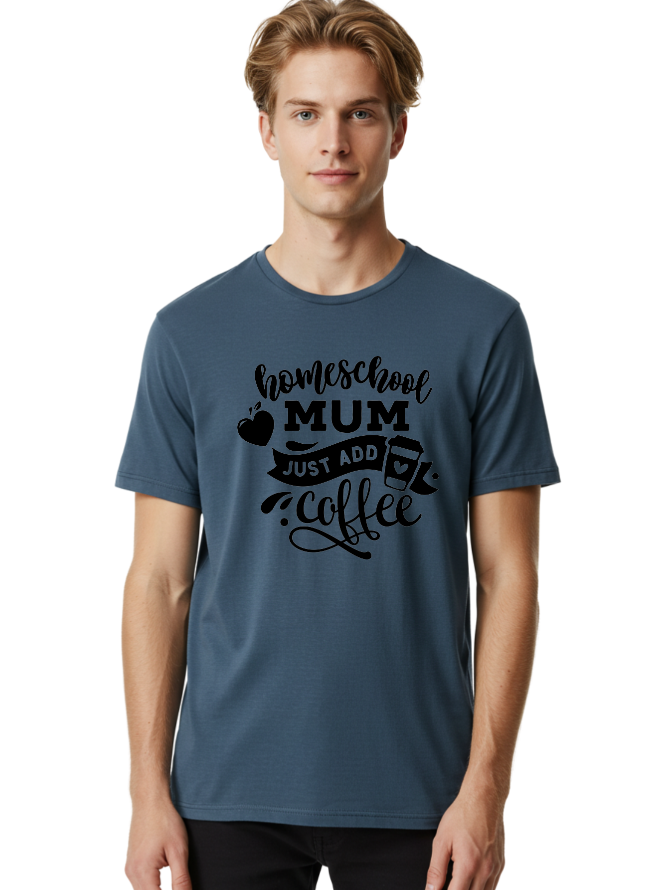 Homeschool-Mum-Just-Add-Coffee Men'S Graphic Tee, 100% Cotton, Comfortable Casual Summer Wear, Machine Washable, Homeschool Mum, Coffee Quote, Funny Homeschooling, Coffee Humor, Mom Life, Homeschooling Mom, Coffee Lover, Quirky Mom Aab389