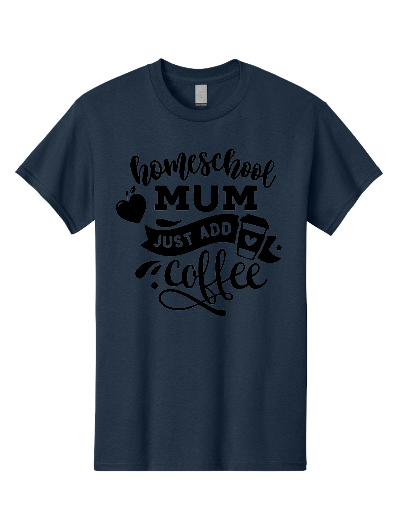 Homeschool-Mum-Just-Add-Coffee Men'S Graphic Tee, 100% Cotton, Comfortable Casual Summer Wear, Machine Washable, Homeschool Mum, Coffee Quote, Funny Homeschooling, Coffee Humor, Mom Life, Homeschooling Mom, Coffee Lover, Quirky Mom Aab389