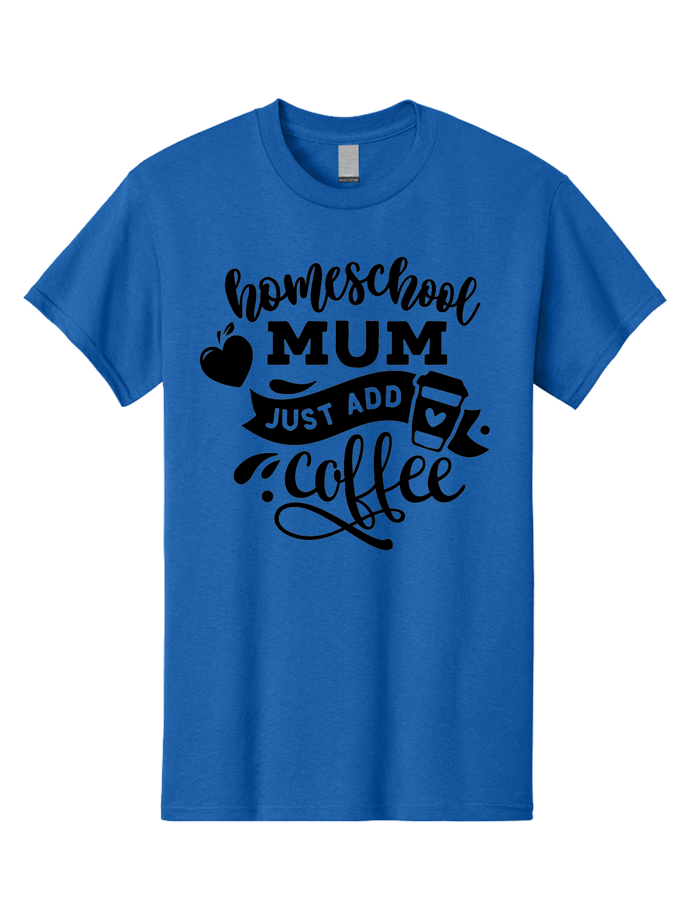 Homeschool-Mum-Just-Add-Coffee Men'S Graphic Tee, 100% Cotton, Comfortable Casual Summer Wear, Machine Washable, Homeschool Mum, Coffee Quote, Funny Homeschooling, Coffee Humor, Mom Life, Homeschooling Mom, Coffee Lover, Quirky Mom Aab389