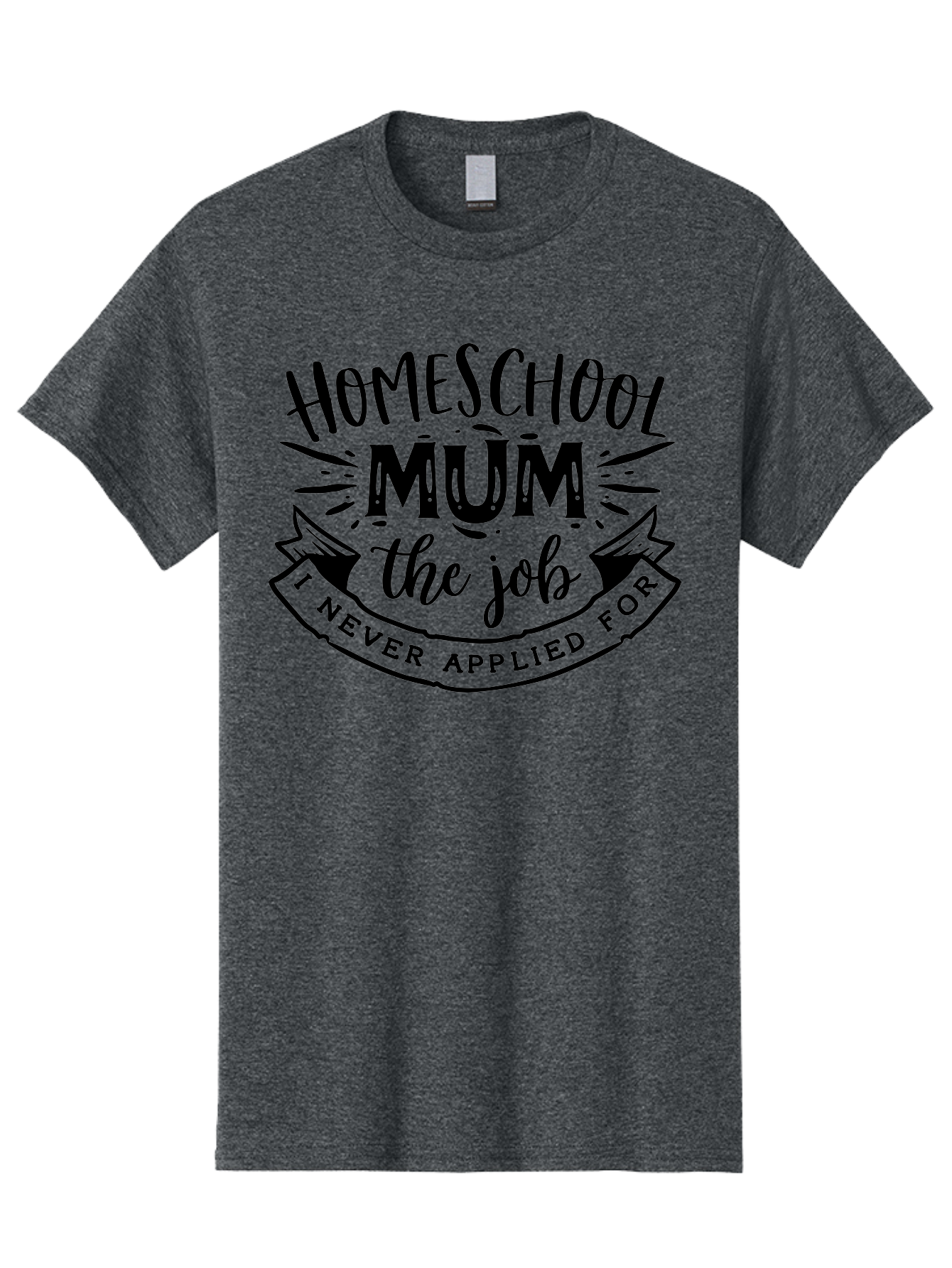 Homeschool-Mum-The-Job-1 Men'S Graphic Tee, 100% Cotton, Comfortable Casual Summer Wear, Machine Washable, Homeschool Mom Quote, Inspirational Quote, Funny T-Shirt Design, Mom Life, Teaching At Home, Humorous Saying, Parenting Humor Aab397