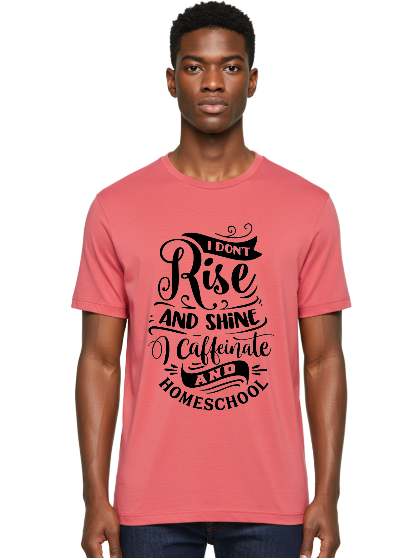 I-Don-T-Rise-And-Shine-Caffeinate-And-Homeschool Men'S Graphic Tee, 100% Cotton, Comfortable Casual Summer Wear, Machine Washable, Homeschooling Quote, Inspirational Quote, Coffee Humor, Parenting Quote, Funny Homeschooling, Aab401