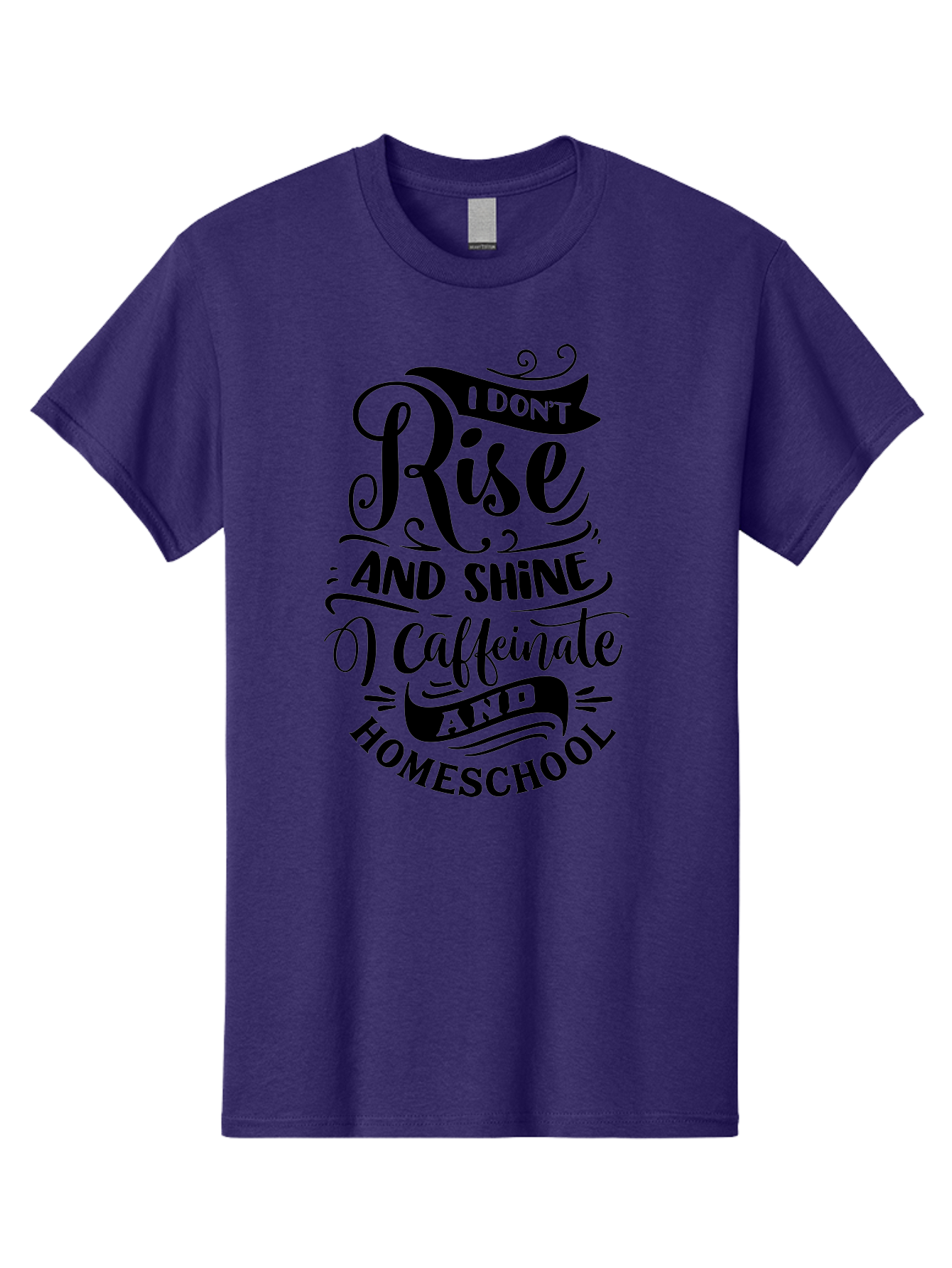 I-Don-T-Rise-And-Shine-Caffeinate-And-Homeschool Men'S Graphic Tee, 100% Cotton, Comfortable Casual Summer Wear, Machine Washable, Homeschooling Quote, Inspirational Quote, Coffee Humor, Parenting Quote, Funny Homeschooling, Aab401