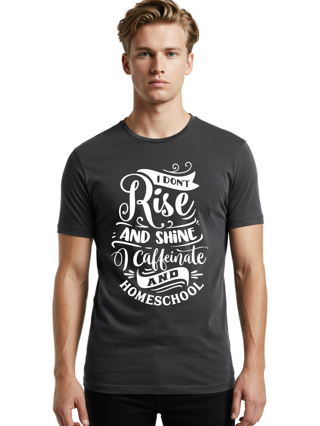 I-Don-T-Rise-And-Shine-I-Caffeinate-And-Homeschool Men'S Graphic Tee, 100% Cotton, Comfortable Casual Summer Wear, Machine Washable, Homeschooling Humor, Funny Homeschool Quotes, Coffee Fueled, Caffeinated Homeschooler, Parenting Memes, Aab402
