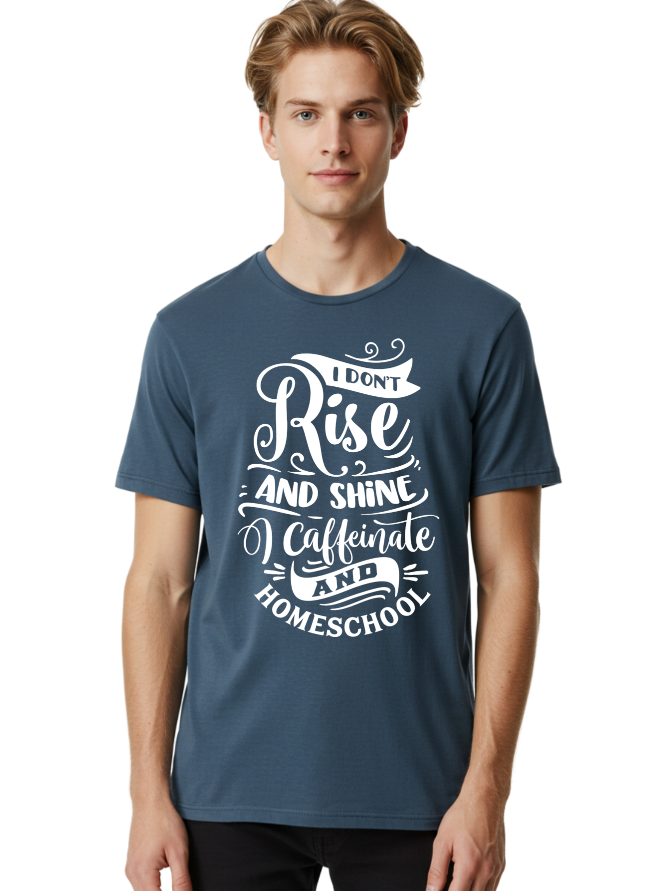 I-Don-T-Rise-And-Shine-I-Caffeinate-And-Homeschool Men'S Graphic Tee, 100% Cotton, Comfortable Casual Summer Wear, Machine Washable, Homeschooling Humor, Funny Homeschool Quotes, Coffee Fueled, Caffeinated Homeschooler, Parenting Memes, Aab402