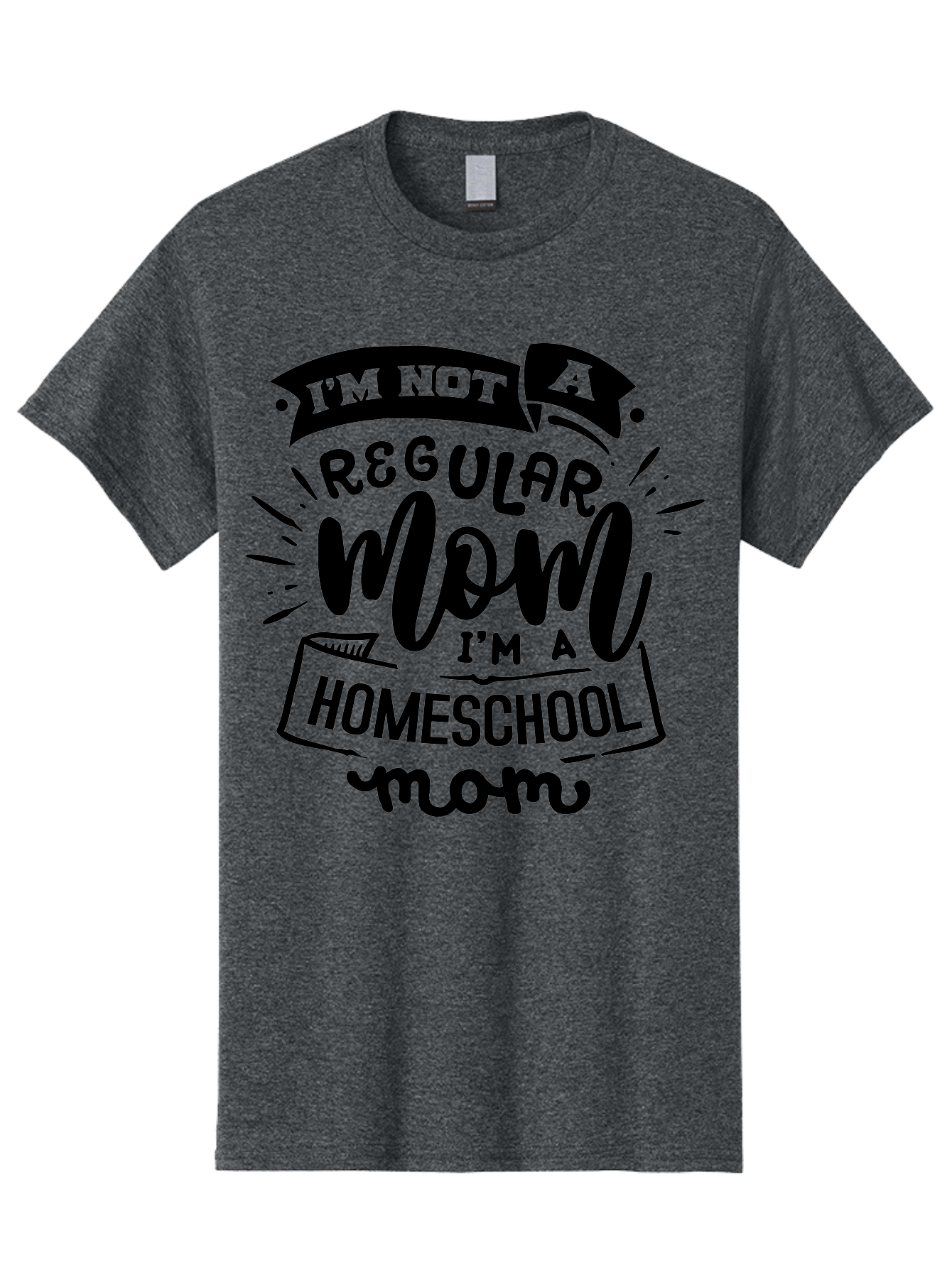 I-M-Not-A-Regular-Mom-I-M-A-Homeschool-Mom-1 Men'S Graphic Tee, 100% Cotton, Comfortable Casual Summer Wear, Machine Washable, Homeschool Mom, Proud Mom, Alternative Education, Parenting Quote, Inspirational Quote, Mom Life, Homeschooling, Aab403