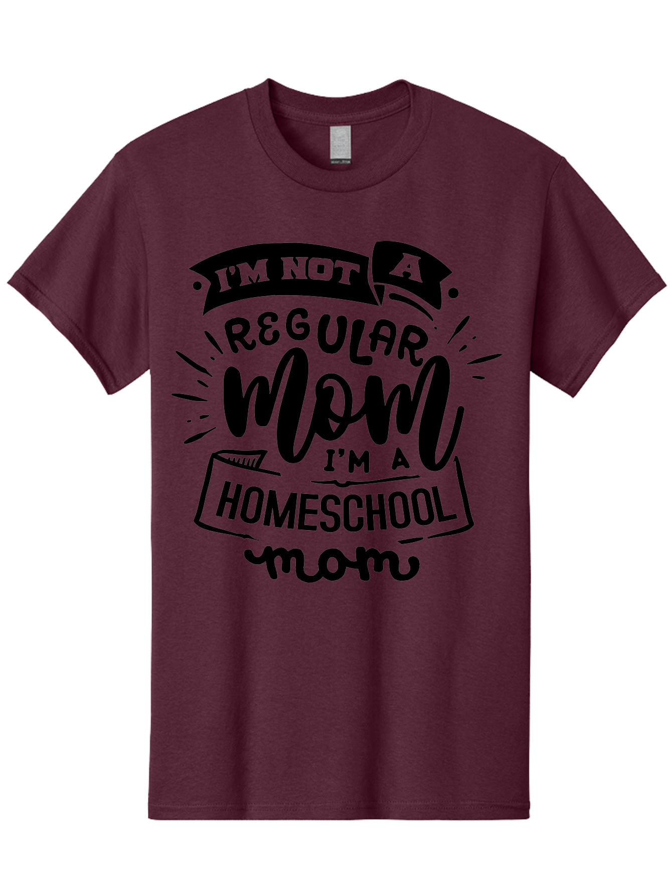 I-M-Not-A-Regular-Mom-I-M-A-Homeschool-Mom-1 Men'S Graphic Tee, 100% Cotton, Comfortable Casual Summer Wear, Machine Washable, Homeschool Mom, Proud Mom, Alternative Education, Parenting Quote, Inspirational Quote, Mom Life, Homeschooling, Aab403