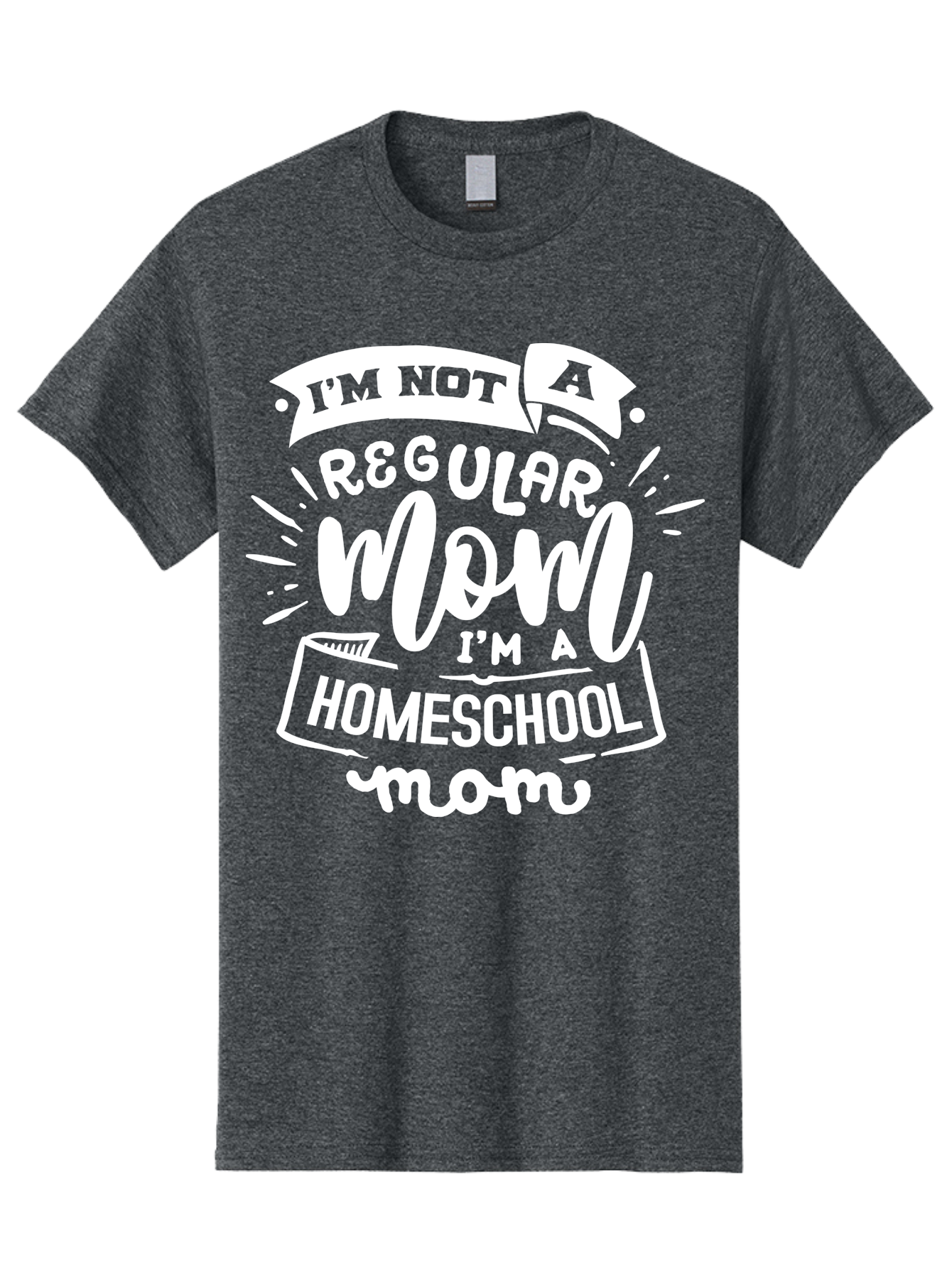 I-M-Not-A-Regular-Mom-I-M-A-Homeschool-Mom Men'S Graphic Tee, 100% Cotton, Comfortable Casual Summer Wear, Machine Washable, Homeschool Mom, Proud Parent, Alternative Education, Dedicated Mother, Homeschooling Lifestyle, Mom Quotes, Aab404