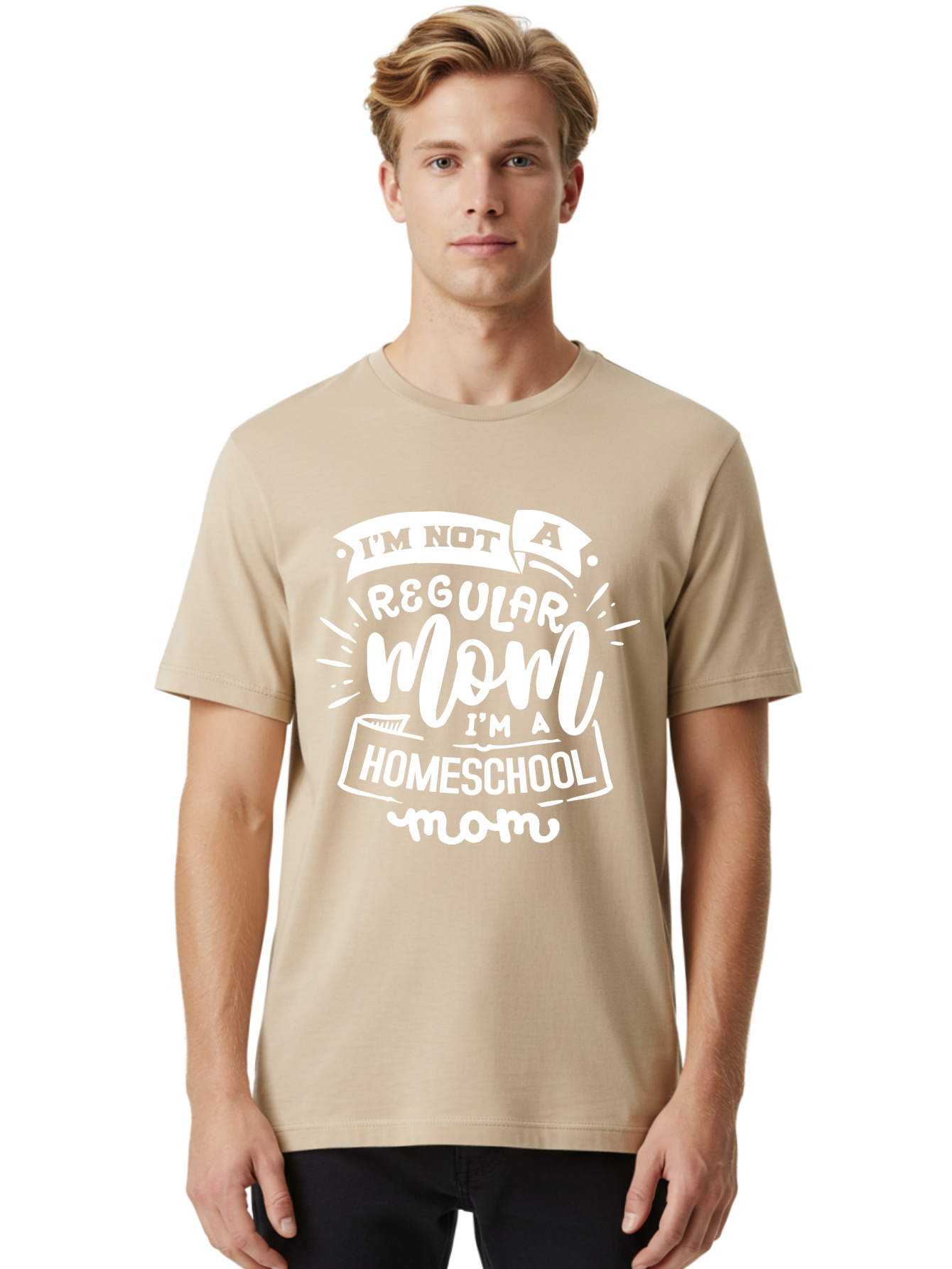 I-M-Not-A-Regular-Mom-I-M-A-Homeschool-Mom Men'S Graphic Tee, 100% Cotton, Comfortable Casual Summer Wear, Machine Washable, Homeschool Mom, Proud Parent, Alternative Education, Dedicated Mother, Homeschooling Lifestyle, Mom Quotes, Aab404