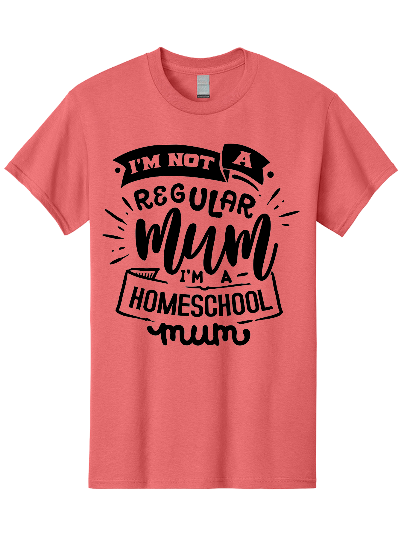 I-M-Not-A-Regular-Mum-I-M-A-Homeschool-Mum-1 Men'S Graphic Tee, 100% Cotton, Comfortable Casual Summer Wear, Machine Washable, Homeschool Mom, Proud Parent, Education At Home, Mom Life, Homeschooling Journey, Alternative Education, Aab405