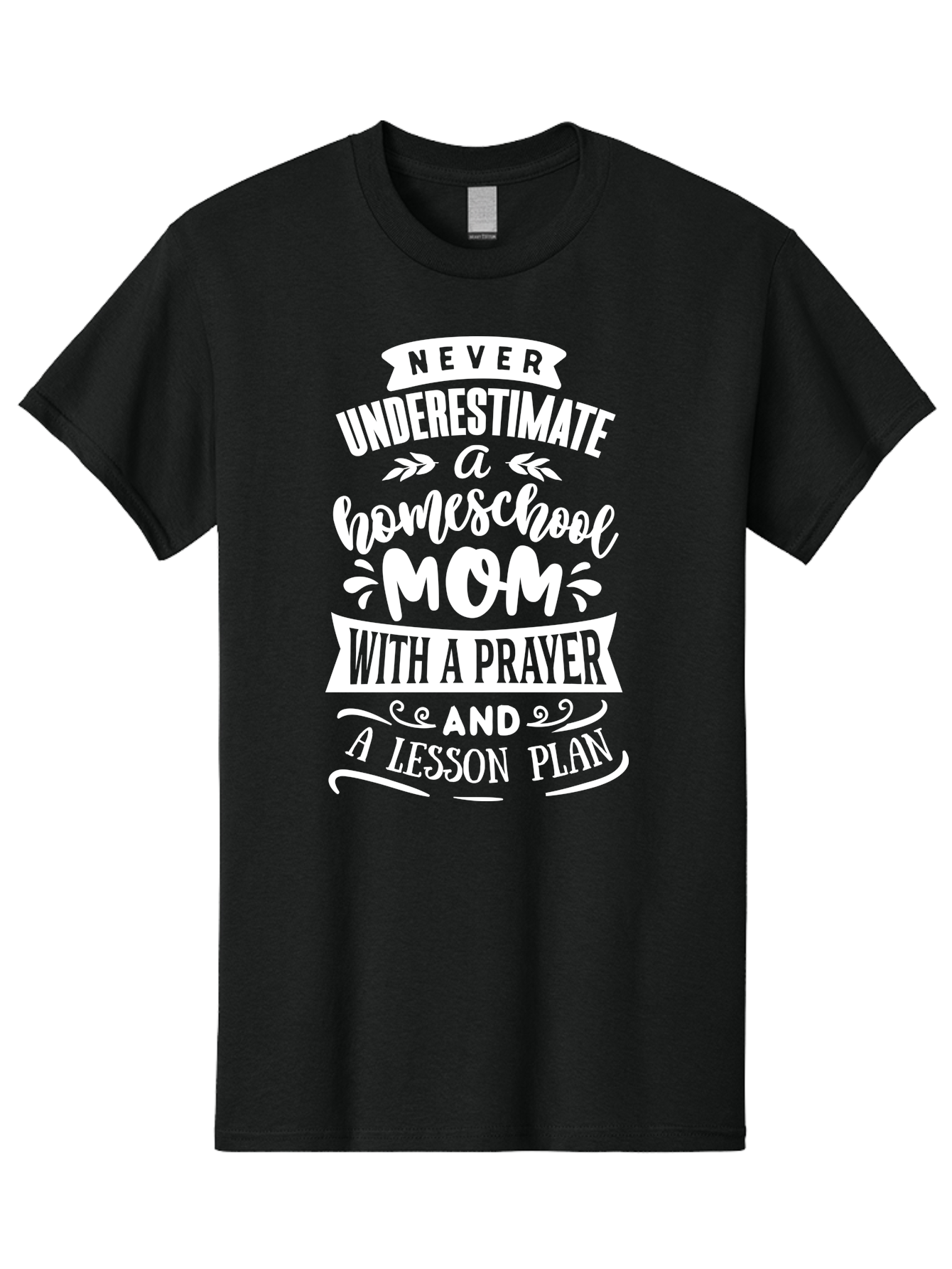 Never-Underestimate-Homeschool-Mom Men'S Graphic Tee, 100% Cotton, Comfortable Casual Summer Wear, Machine Washable, Homeschool Mom, Inspirational Quote, Motivational Message, Lesson Plan, Prayer, Homeschooling, Motherhood, Education, Aab413