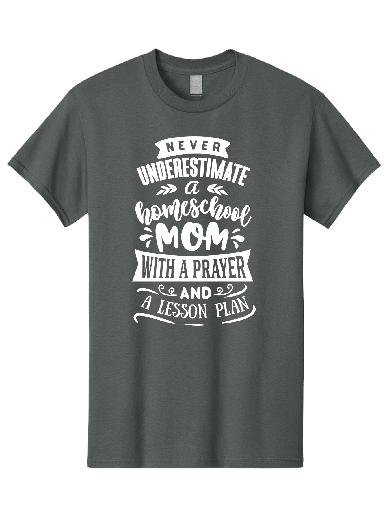 Never-Underestimate-Homeschool-Mom Men'S Graphic Tee, 100% Cotton, Comfortable Casual Summer Wear, Machine Washable, Homeschool Mom, Inspirational Quote, Motivational Message, Lesson Plan, Prayer, Homeschooling, Motherhood, Education, Aab413