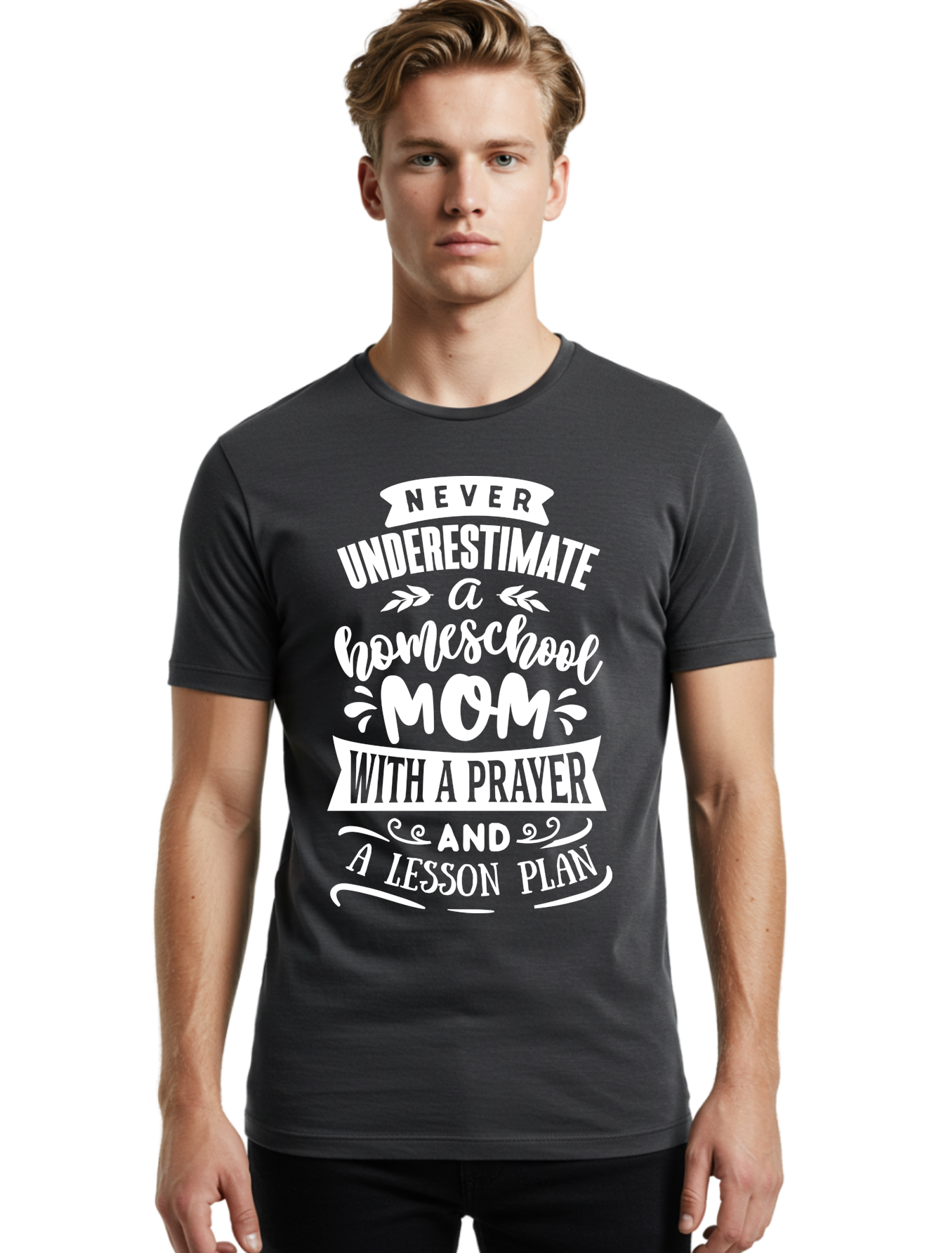 Never-Underestimate-Homeschool-Mom Men'S Graphic Tee, 100% Cotton, Comfortable Casual Summer Wear, Machine Washable, Homeschool Mom, Inspirational Quote, Motivational Message, Lesson Plan, Prayer, Homeschooling, Motherhood, Education, Aab413