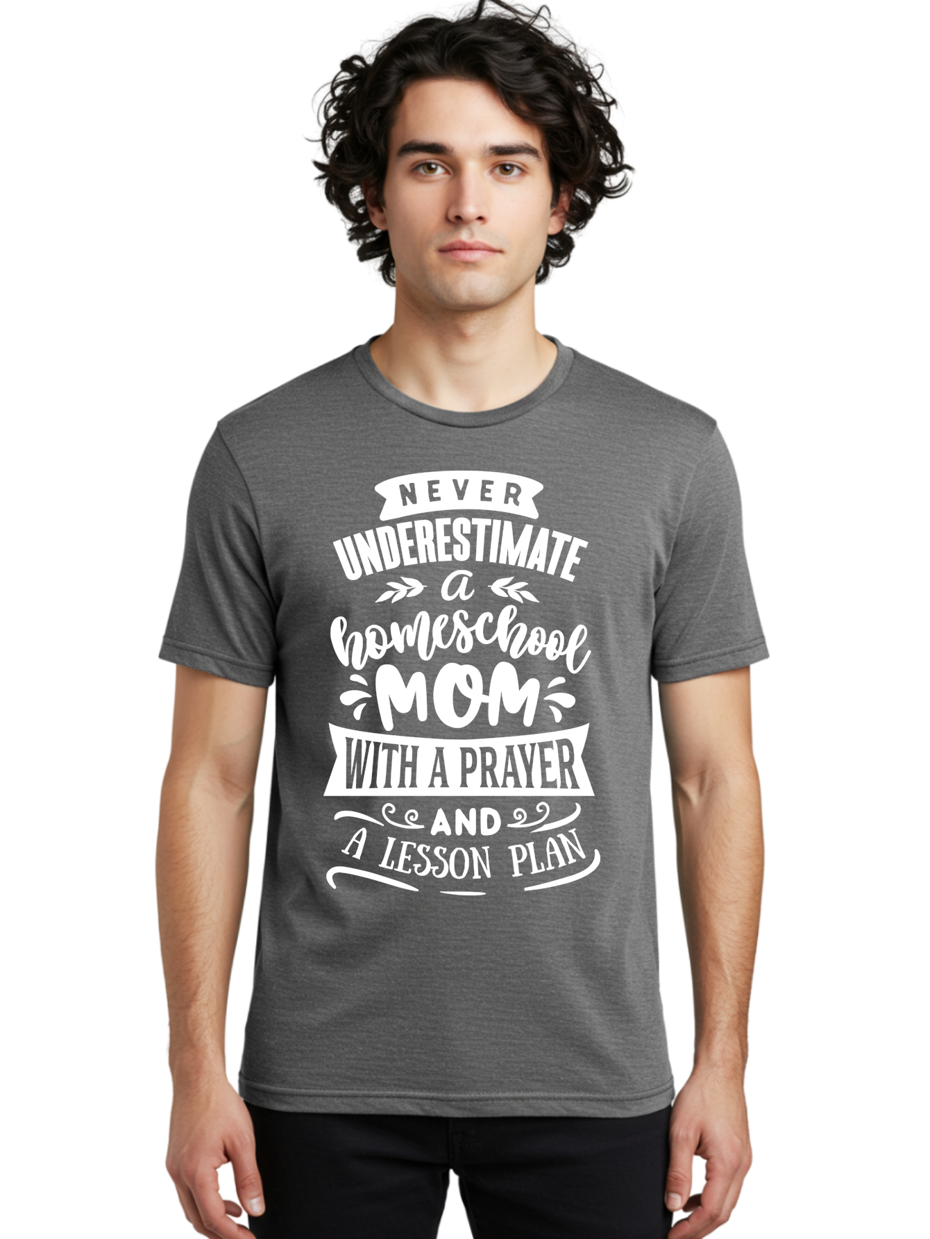 Never-Underestimate-Homeschool-Mom Men'S Graphic Tee, 100% Cotton, Comfortable Casual Summer Wear, Machine Washable, Homeschool Mom, Inspirational Quote, Motivational Message, Lesson Plan, Prayer, Homeschooling, Motherhood, Education, Aab413