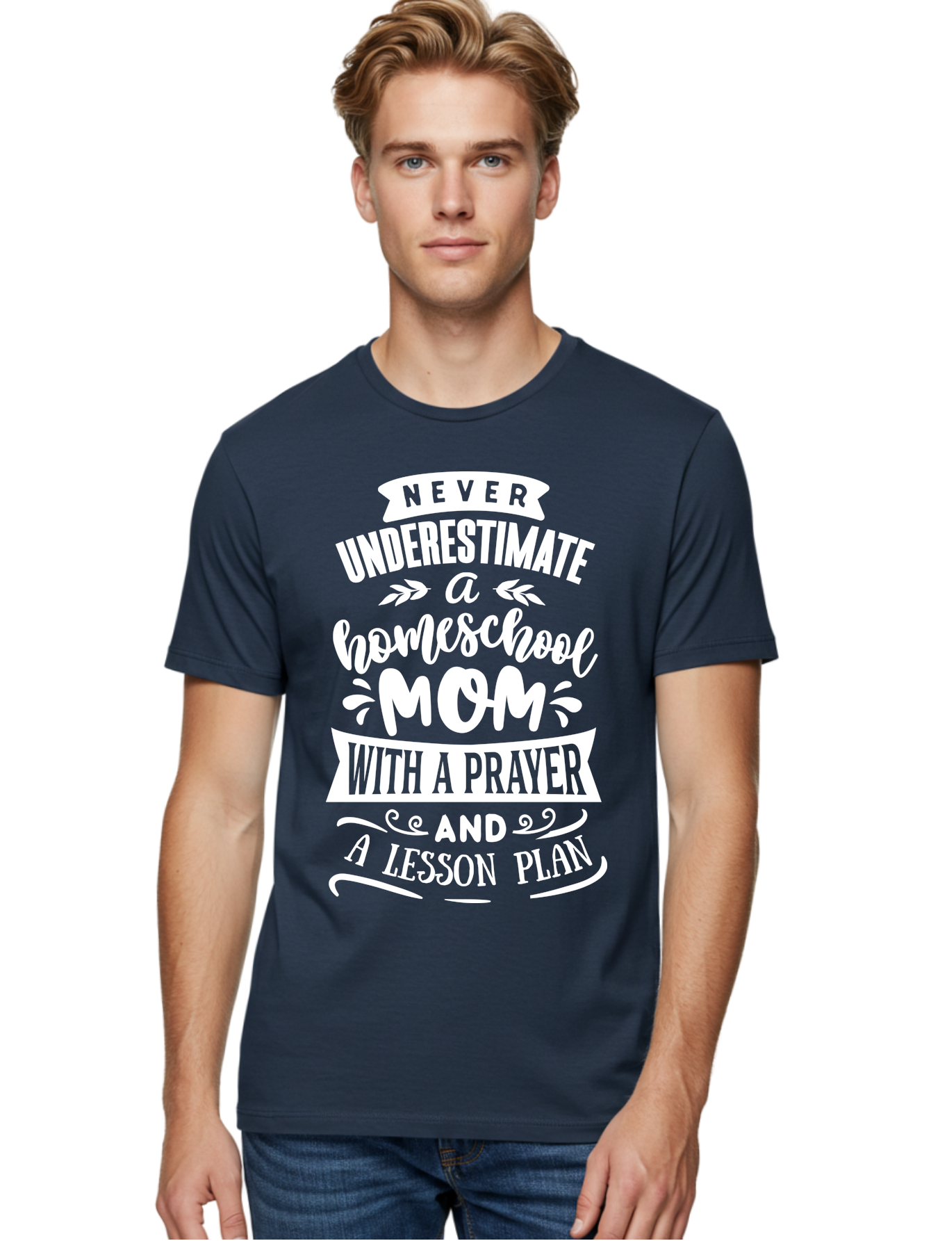 Never-Underestimate-Homeschool-Mom Men'S Graphic Tee, 100% Cotton, Comfortable Casual Summer Wear, Machine Washable, Homeschool Mom, Inspirational Quote, Motivational Message, Lesson Plan, Prayer, Homeschooling, Motherhood, Education, Aab413
