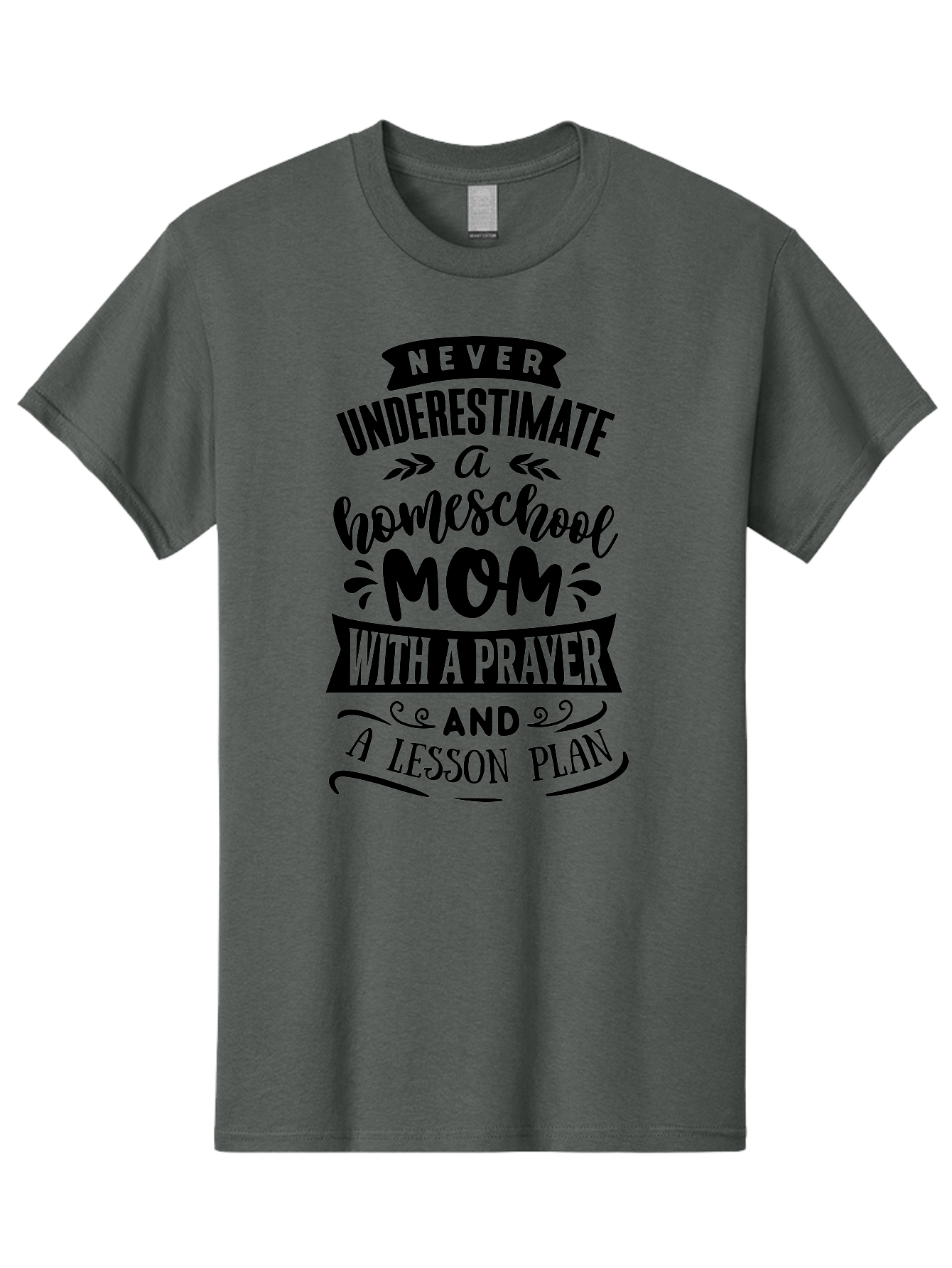 Never-Underestimate-Mom Men'S Graphic Tee, 100% Cotton, Comfortable Casual Summer Wear, Machine Washable, Homeschool Mom, Inspirational Quote, Motivational Phrase, Homeschooling, Prayer, Lesson Plan, Strong Mother, Dedicated Educator, Aab415