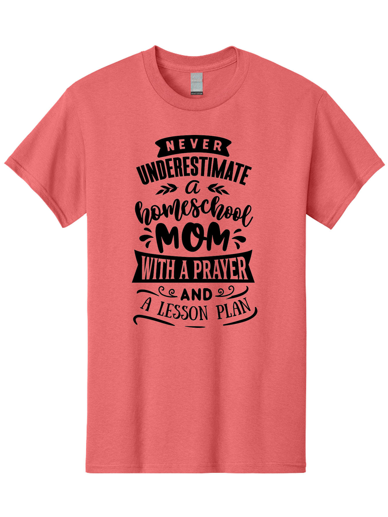 Never-Underestimate-Mom Men'S Graphic Tee, 100% Cotton, Comfortable Casual Summer Wear, Machine Washable, Homeschool Mom, Inspirational Quote, Motivational Phrase, Homeschooling, Prayer, Lesson Plan, Strong Mother, Dedicated Educator, Aab415