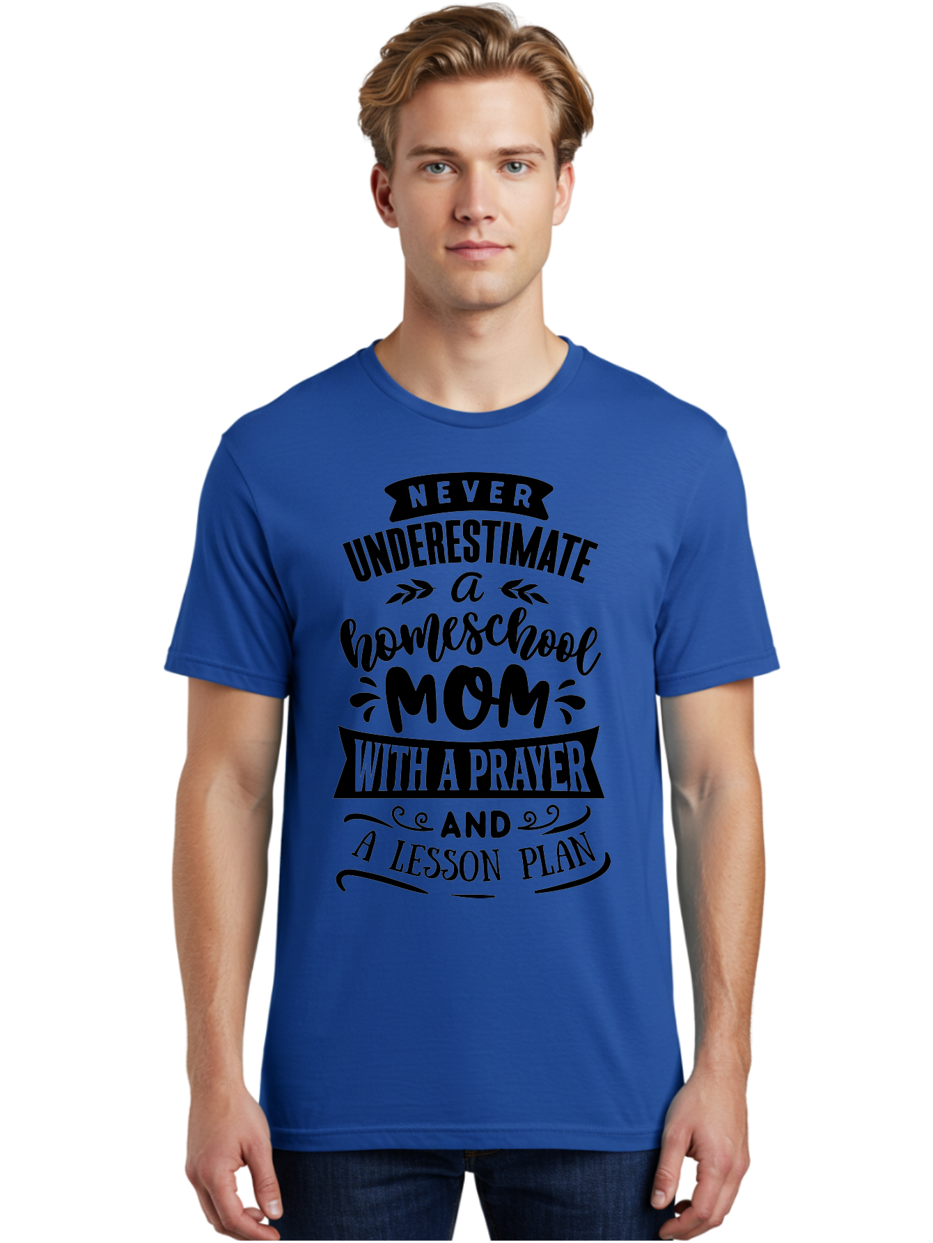 Never-Underestimate-Mom Men'S Graphic Tee, 100% Cotton, Comfortable Casual Summer Wear, Machine Washable, Homeschool Mom, Inspirational Quote, Motivational Phrase, Homeschooling, Prayer, Lesson Plan, Strong Mother, Dedicated Educator, Aab415