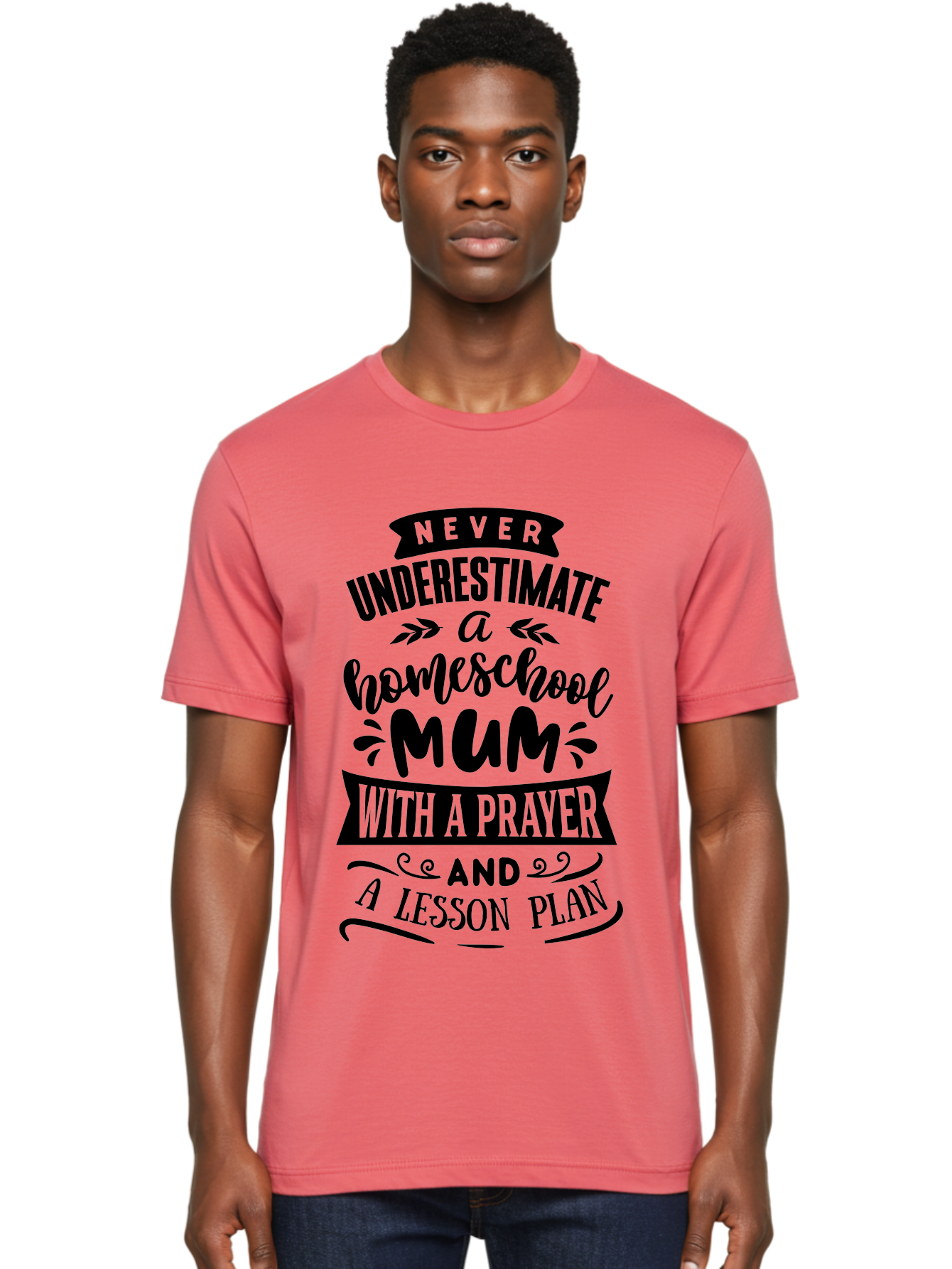 Never-Underestimate-Mum Men'S Graphic Tee, 100% Cotton, Comfortable Casual Summer Wear, Machine Washable, Homeschool Mom, Inspirational Quote, Motivational Message, Teaching Mom, Lesson Plan, Prayer, Homeschooling, Parenting, Education, Faith Aab416