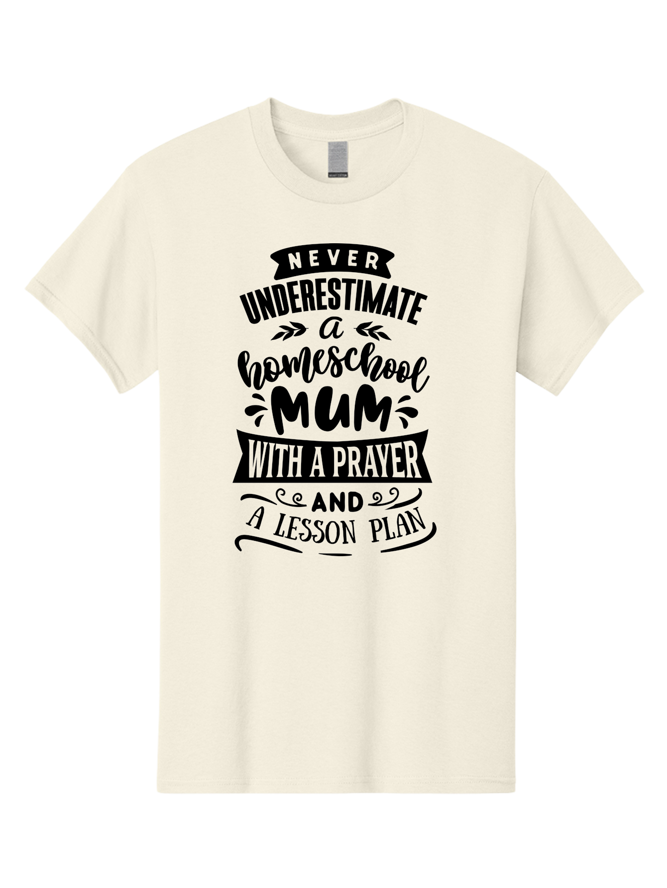 Never-Underestimate-Mum Men'S Graphic Tee, 100% Cotton, Comfortable Casual Summer Wear, Machine Washable, Homeschool Mom, Inspirational Quote, Motivational Message, Teaching Mom, Lesson Plan, Prayer, Homeschooling, Parenting, Education, Faith Aab416