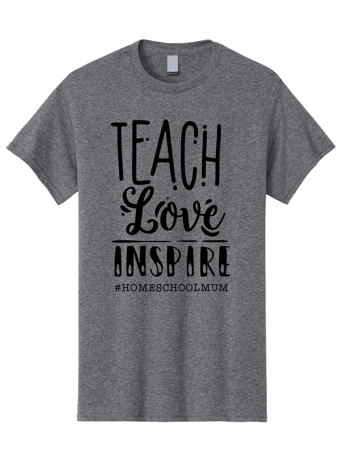 Teach-Love-Inspire-1 Men'S Graphic Tee, 100% Cotton, Comfortable Casual Summer Wear, Machine Washable, Homeschooling Inspiration, Teaching With Love, Parenting Motivation, Inspirational Quotes, Homeschool Mum, Teaching Philosophy, Aab442