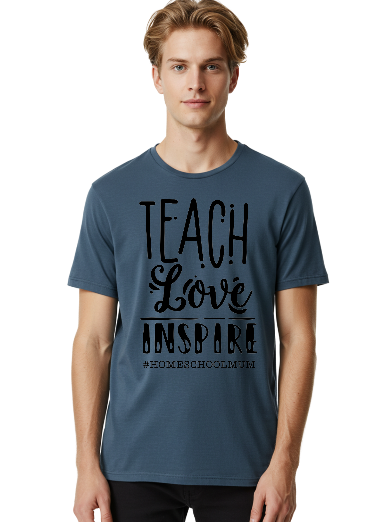 Teach-Love-Inspire-1 Men'S Graphic Tee, 100% Cotton, Comfortable Casual Summer Wear, Machine Washable, Homeschooling Inspiration, Teaching With Love, Parenting Motivation, Inspirational Quotes, Homeschool Mum, Teaching Philosophy, Aab442