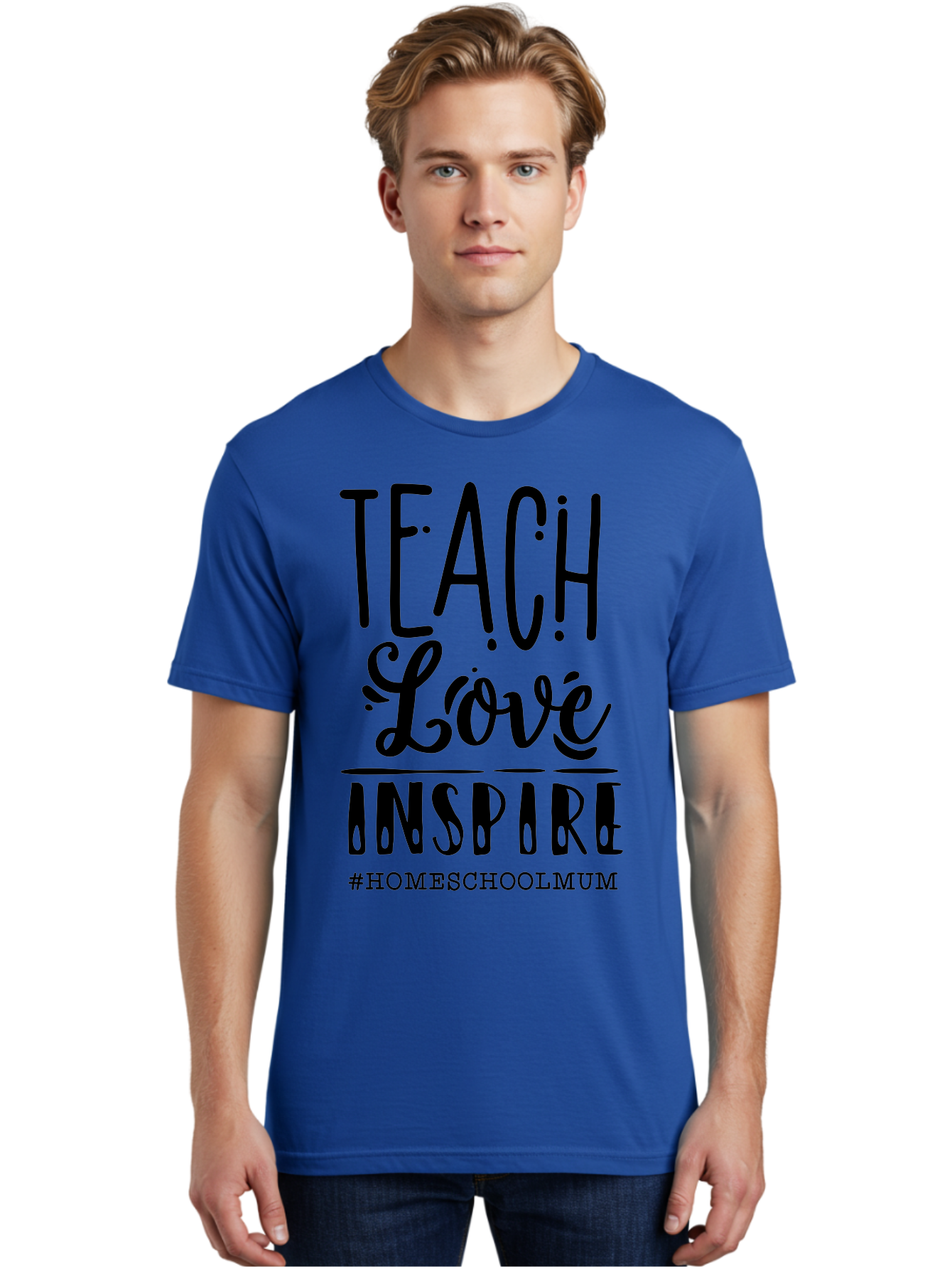 Teach-Love-Inspire-1 Men'S Graphic Tee, 100% Cotton, Comfortable Casual Summer Wear, Machine Washable, Homeschooling Inspiration, Teaching With Love, Parenting Motivation, Inspirational Quotes, Homeschool Mum, Teaching Philosophy, Aab442