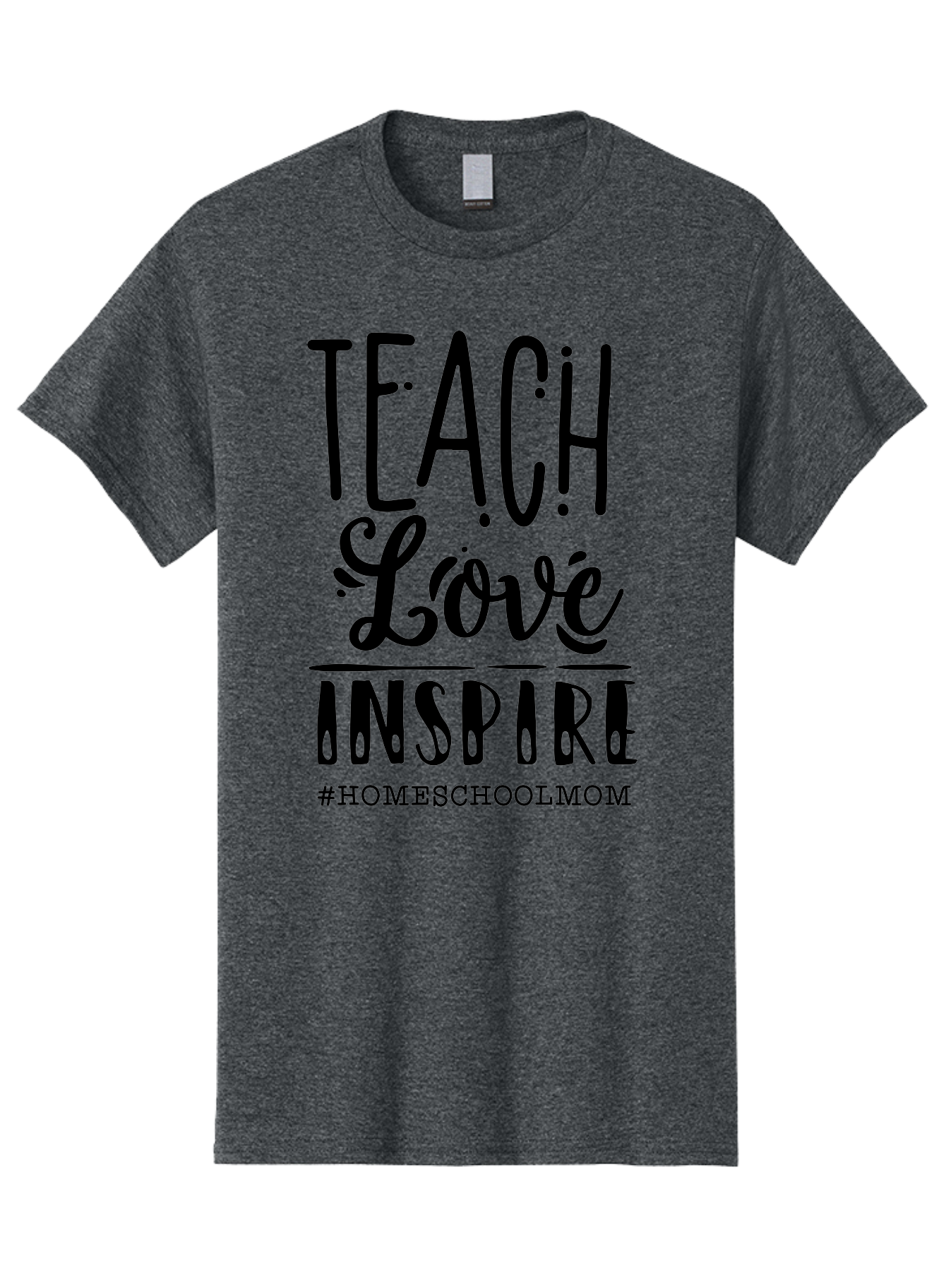 Teach-Love-Inspire-Homeschoolmom Men'S Graphic Tee, 100% Cotton, Comfortable Casual Summer Wear, Machine Washable, Homeschool Mom, Teach Love Inspire, Homeschooling, Inspirational Quote, Motivational Phrase, Teaching With Love Aab444