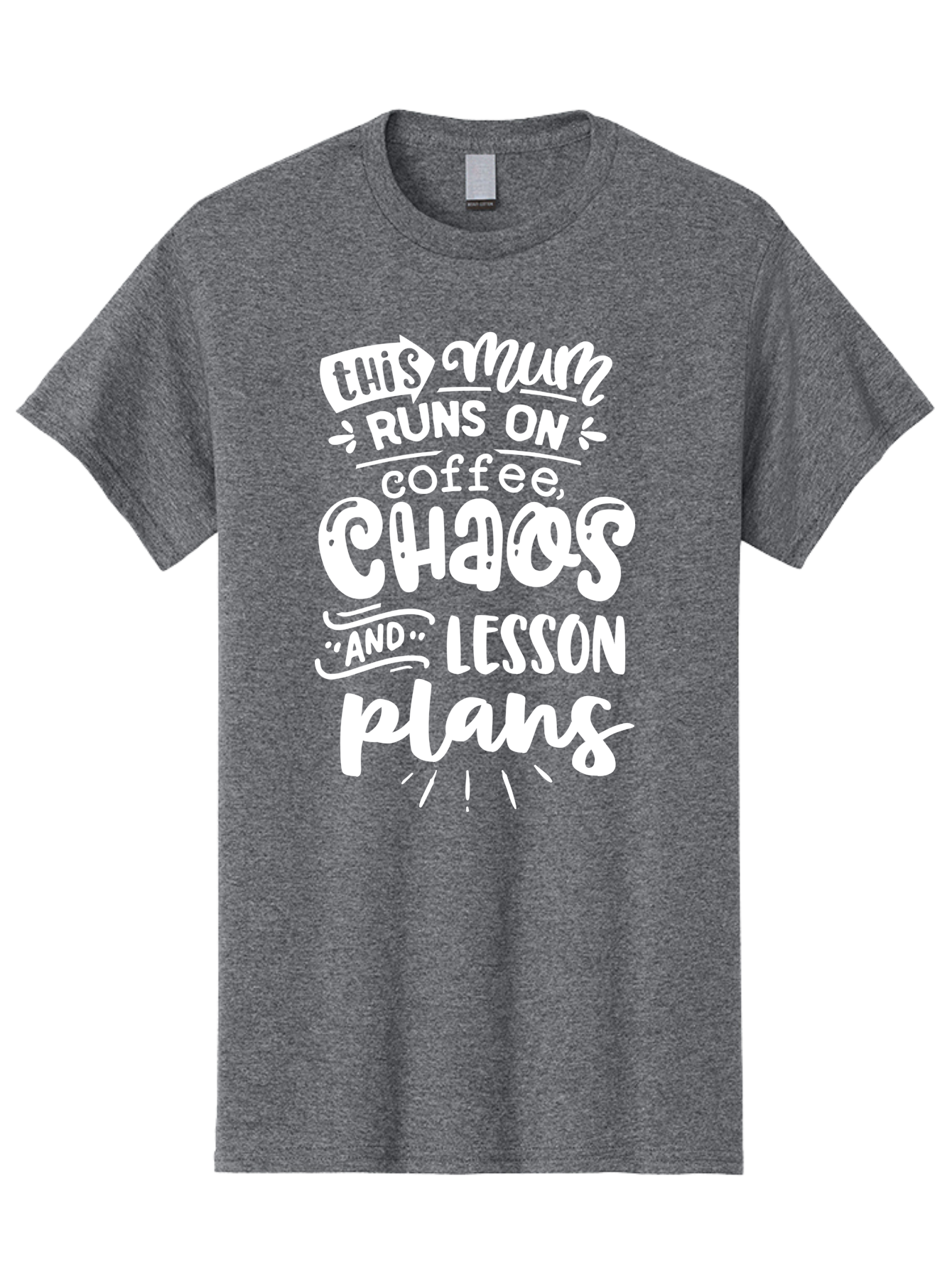 This-Mum-Runs-On-Coffee-Chaos-And-Lesson-Plans Men'S Graphic Tee, 100% Cotton, Comfortable Casual Summer Wear, Machine Washable, Funny Mom Quote, Teacher Humor, Coffee Lover, Chaotic Life, Lesson Plans, Mom Life, Teacher Life, Humorous Quote, Aab451