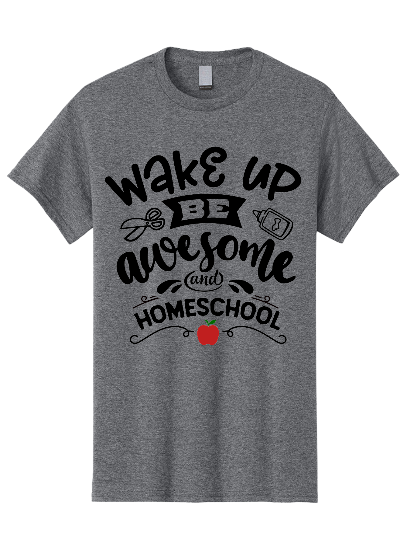 Wake-Up-Be-Awesome-And-Homeschool-2 Men'S Graphic Tee, 100% Cotton, Comfortable Casual Summer Wear, Machine Washable, Homeschool Inspiration, Motivational Quote, Morning Motivation, Educational Quotes, Homeschooling, Learning At Home, Aab453
