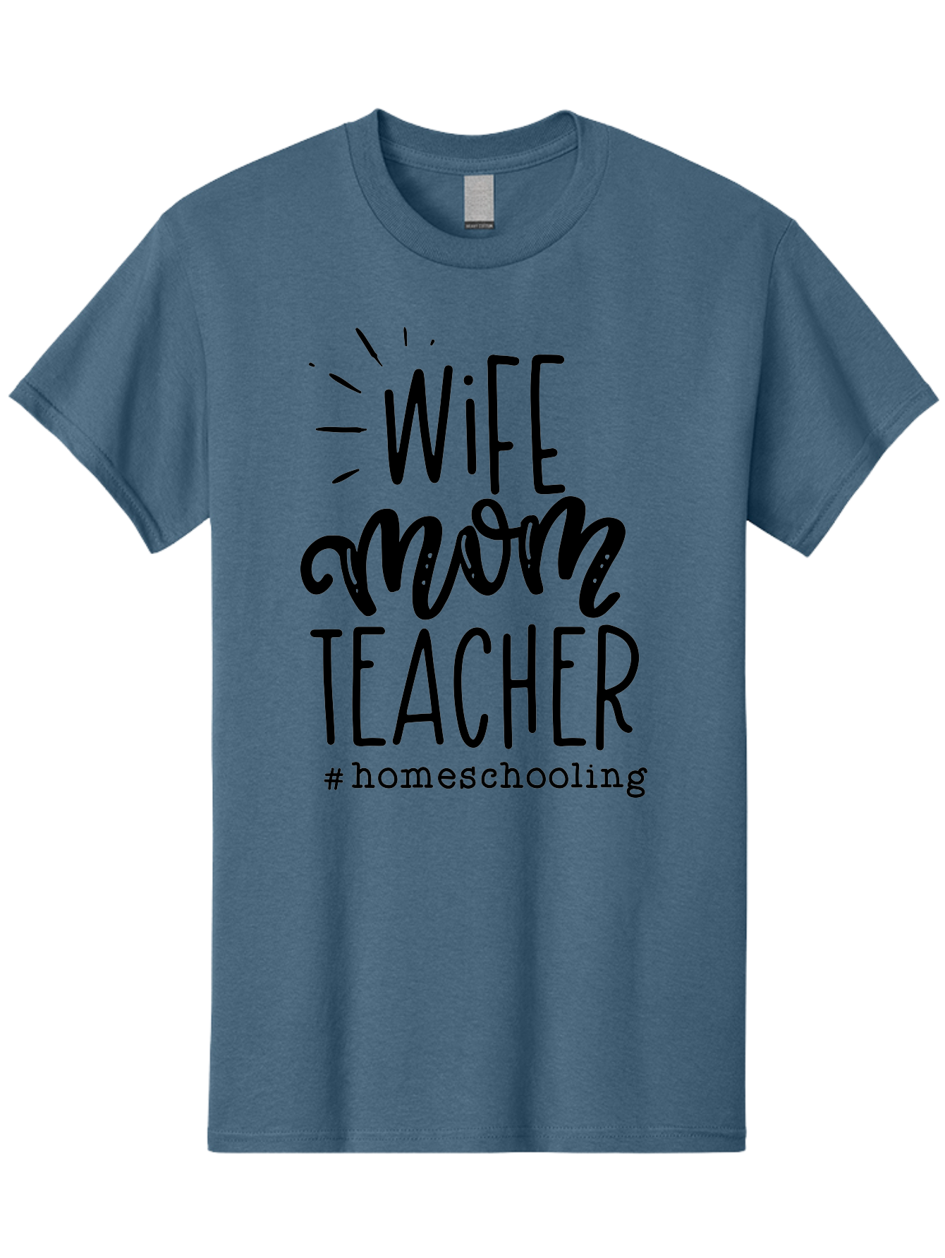 Wife-Mom-Teacher-Homeschooling-1 Men'S Graphic Tee, 100% Cotton, Comfortable Casual Summer Wear, Machine Washable, Homeschooling Mom, Wife And Teacher, Mom Life, Teacher Life, Homeschooling Quotes, Inspirational Quotes, Mom Quotes, Aab456