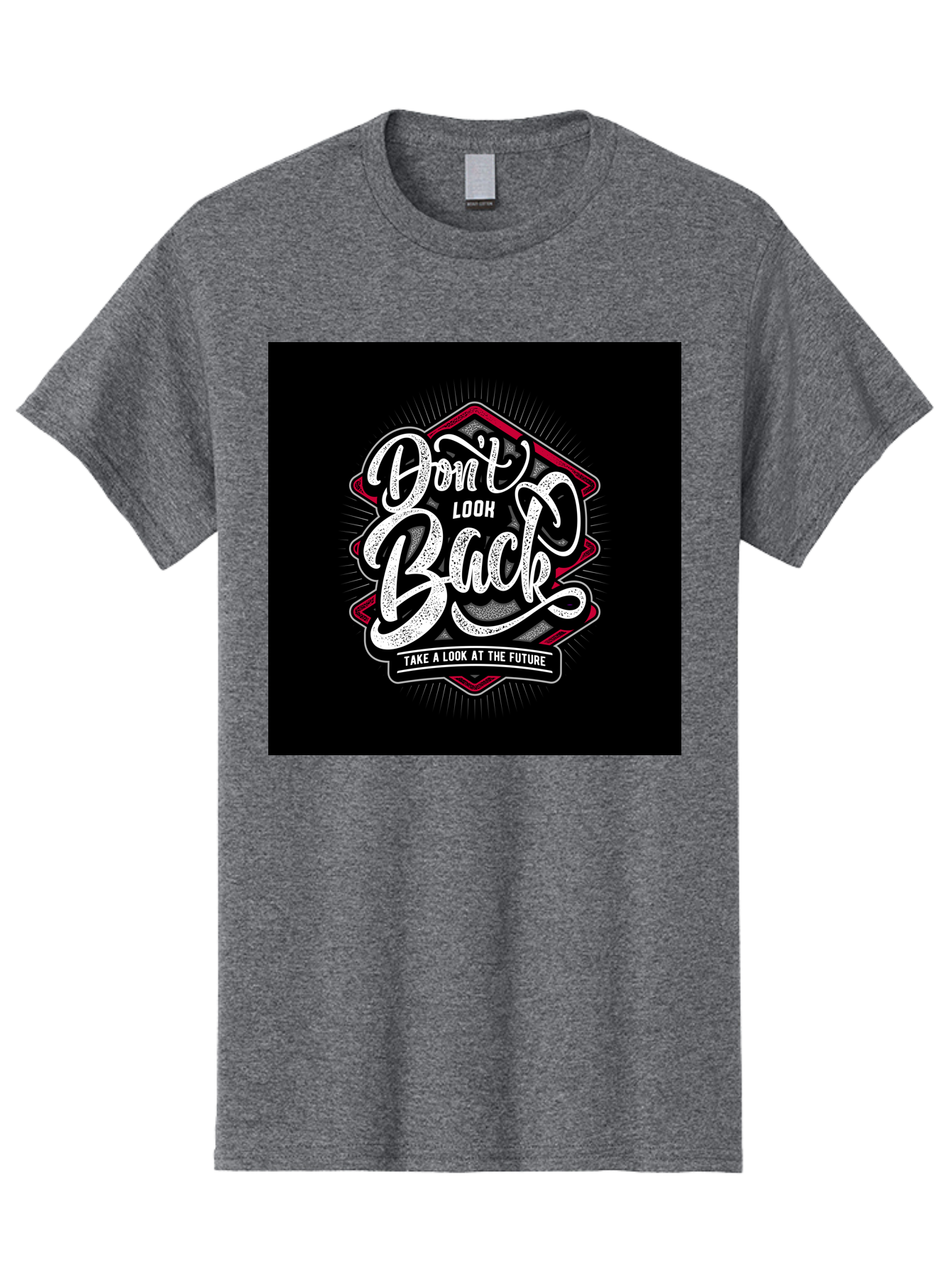 Don-T-Look-Back Men'S Graphic Tee, 100% Cotton, Comfortable Casual Summer Wear, Machine Washable, Motivational Quote, Inspirational Saying, Don'T Look Back, Take A Look At The Future, Motivational Poster, Typography Art, Bold Font, Aab465