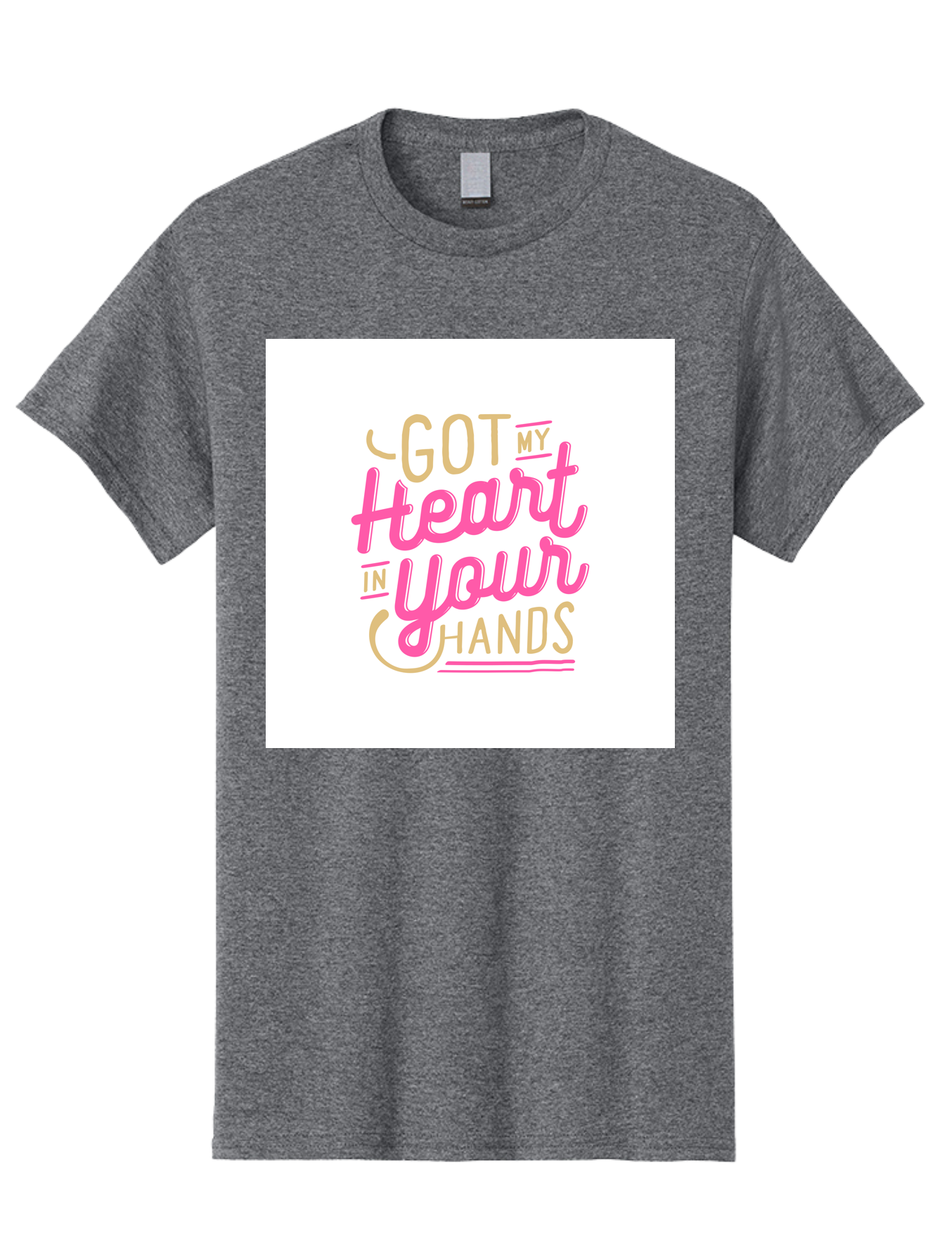 Got-My-Heart-In-Your-Hands Men'S Graphic Tee, 100% Cotton, Comfortable Casual Summer Wear, Machine Washable, Love Quote, Typography Art, Heartwarming Phrase, Gold And Pink Lettering, Inspirational Words, Romantic Gesture, Sweet Sentiment, Aab469